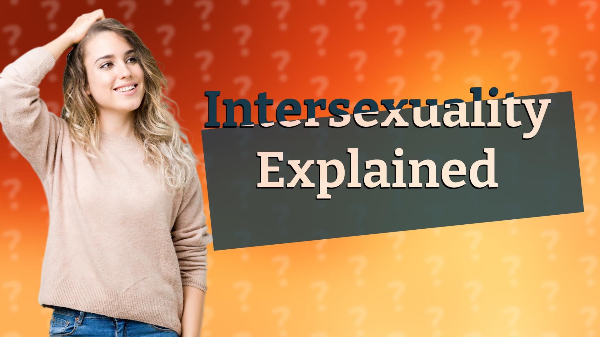 Intersexuality Explained