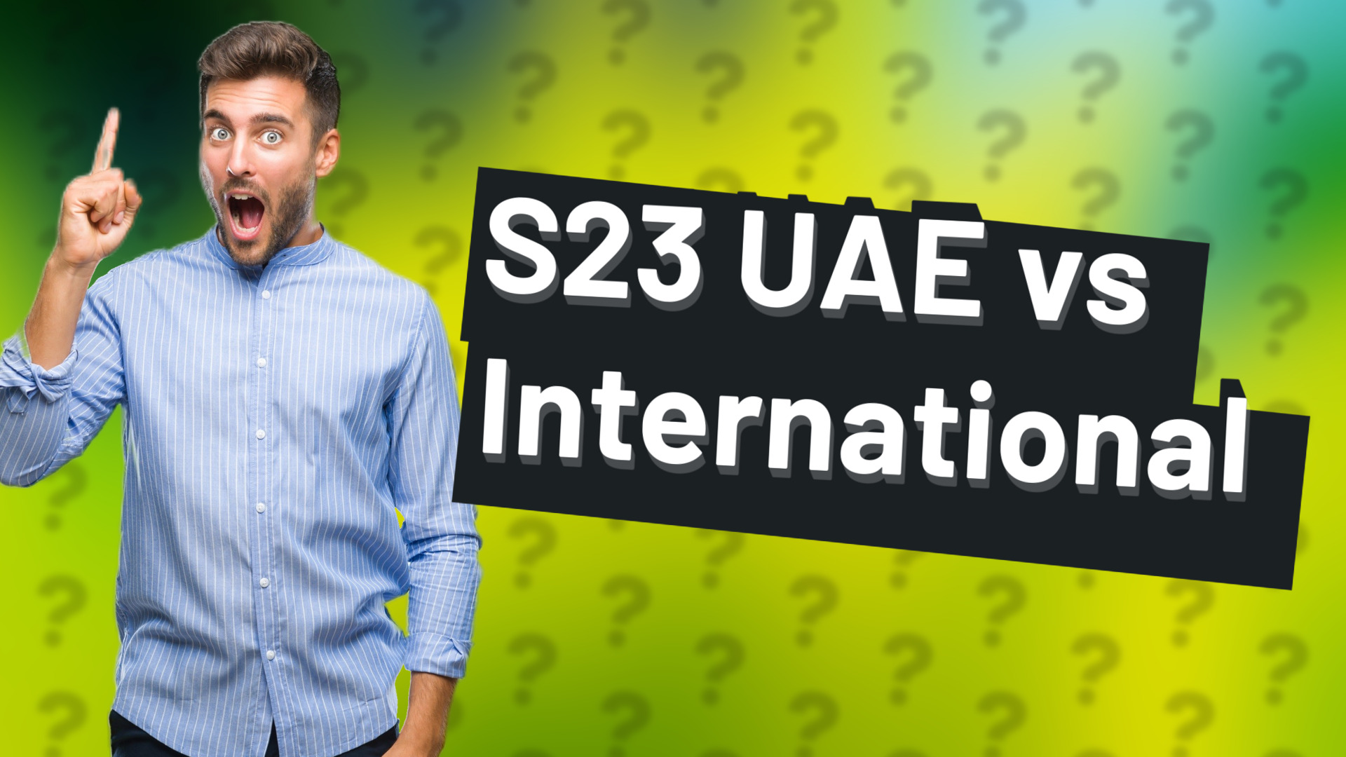 S23 UAE vs International