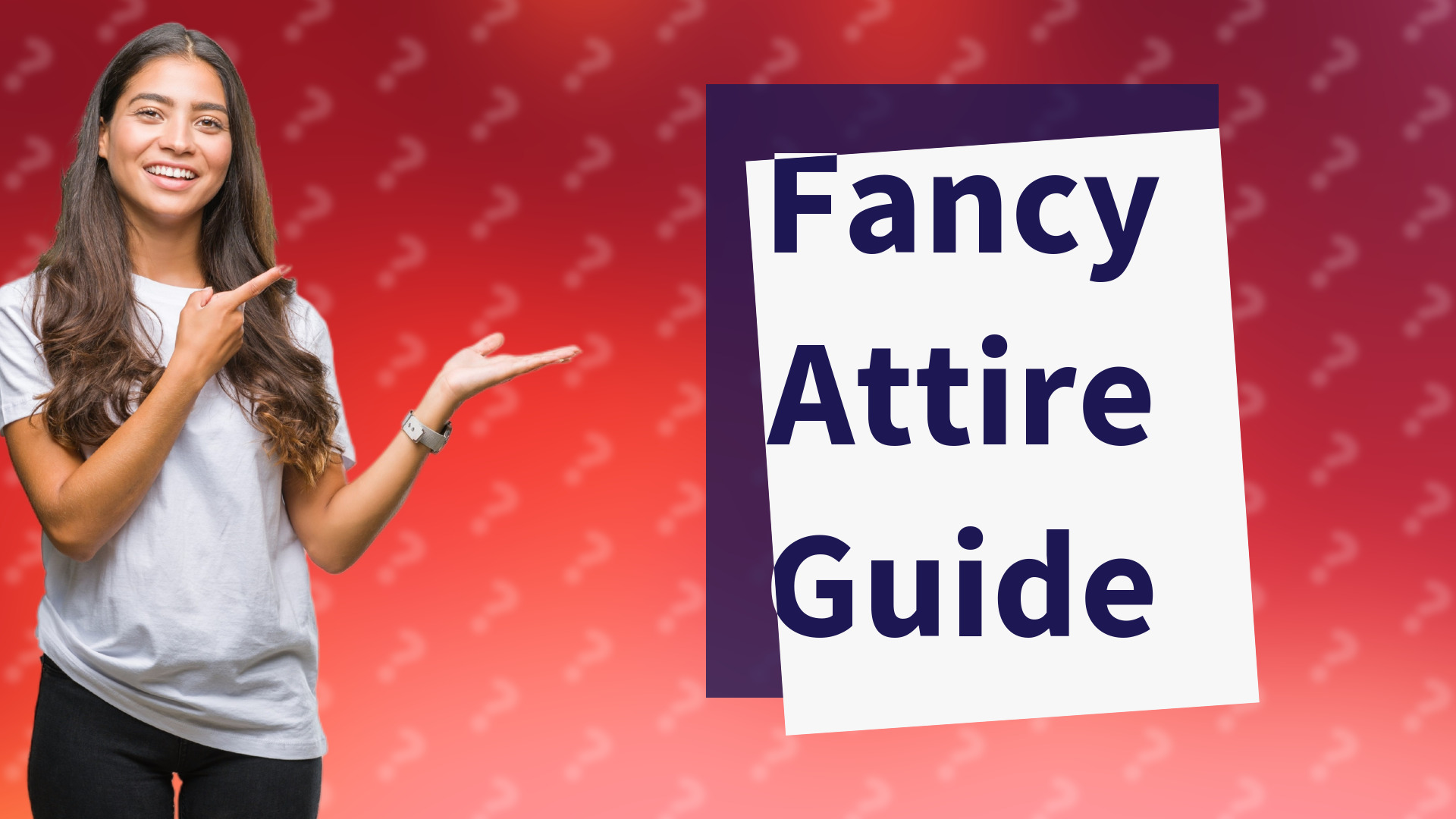 Fancy Attire Guide