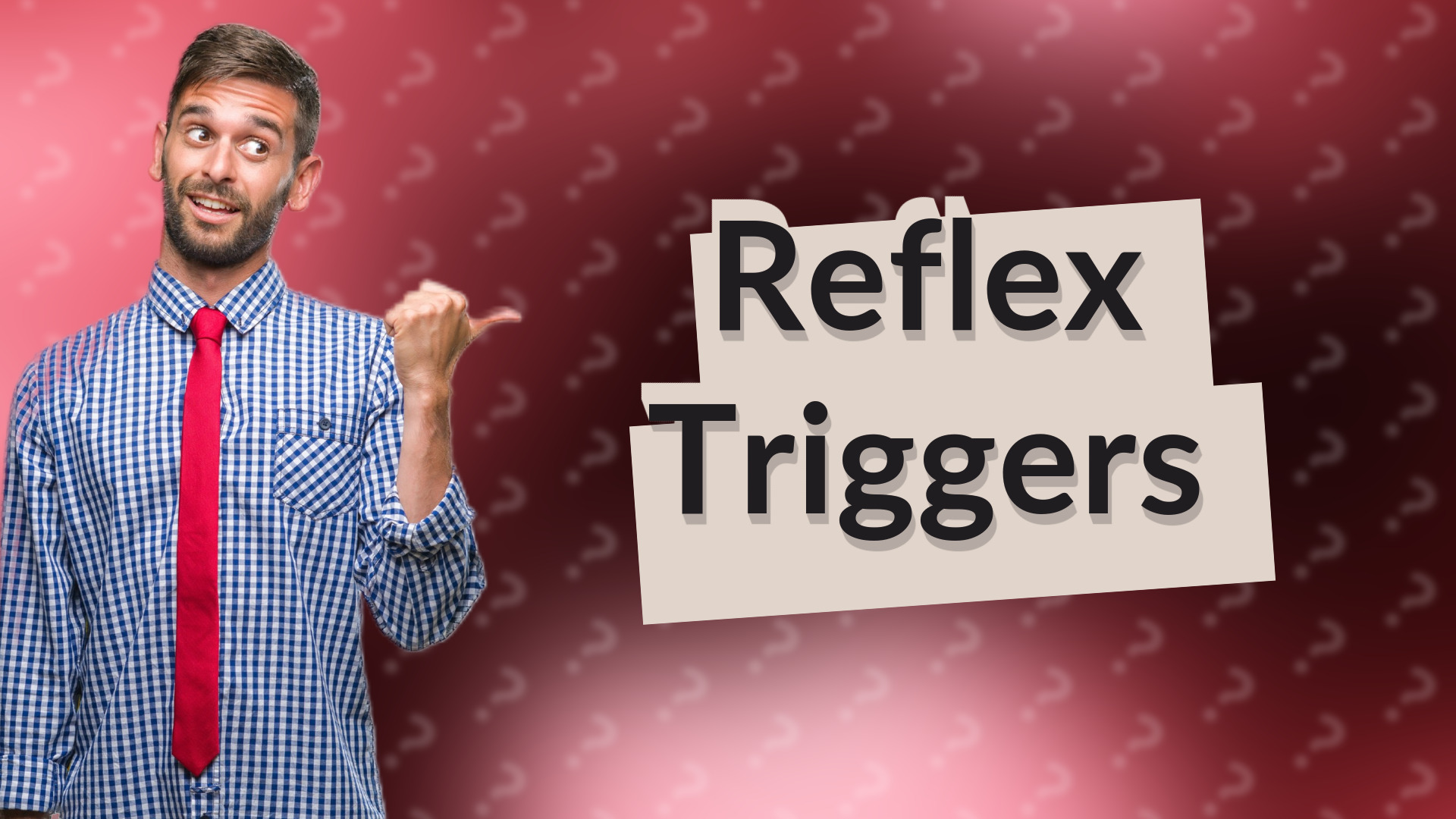 Reflex Triggers