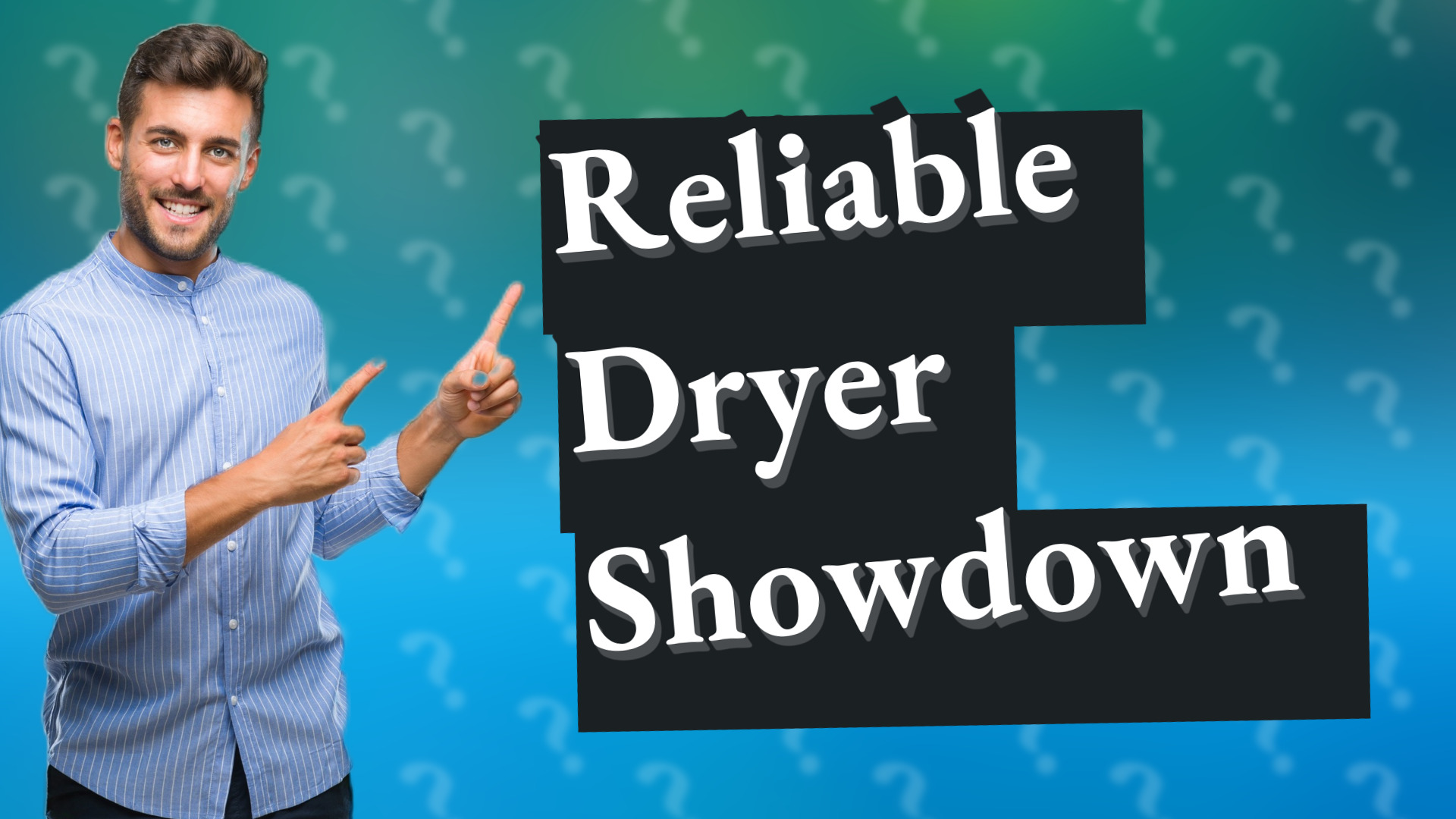 Reliable Dryer Showdown