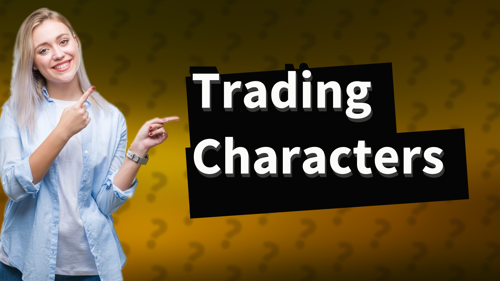 Trading Characters