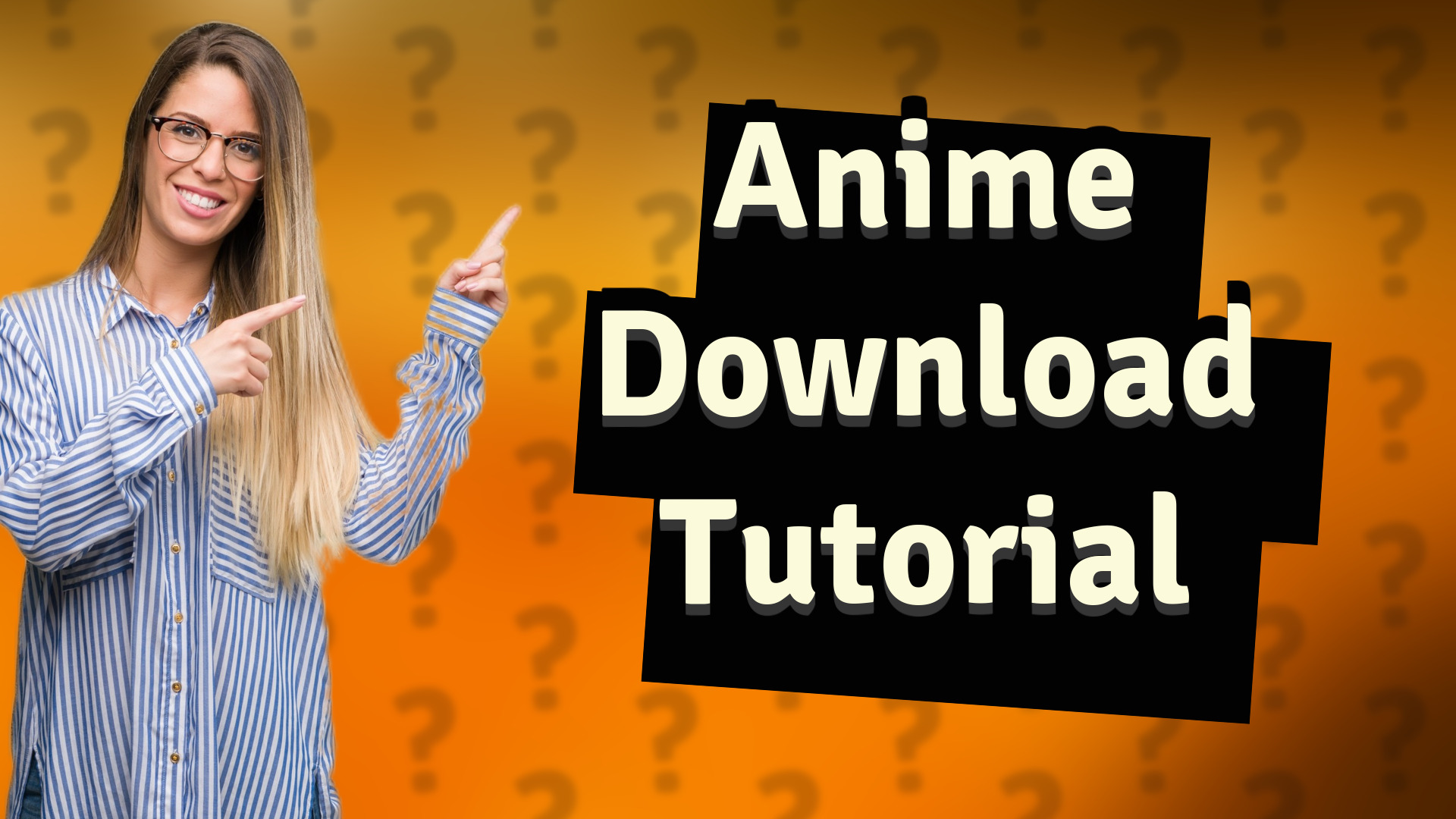 Anime Download Tutorial