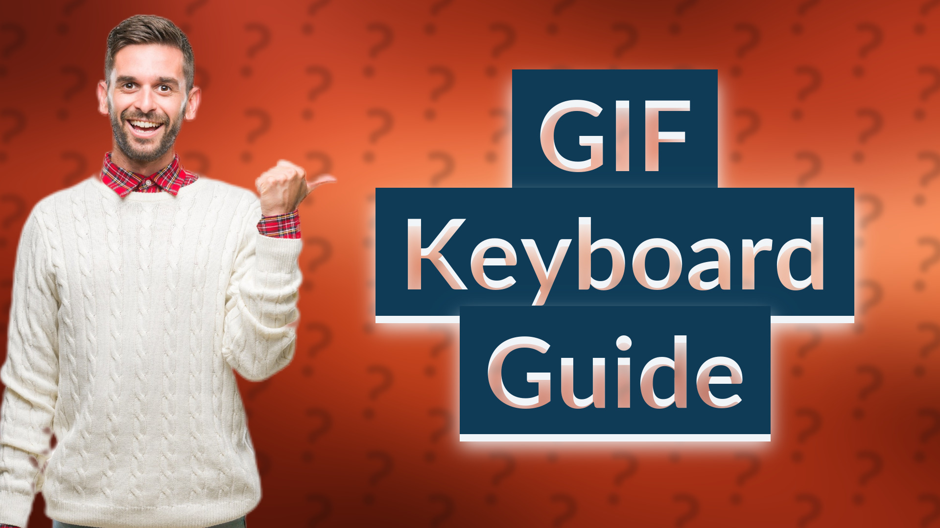 GIF Keyboard Guide
