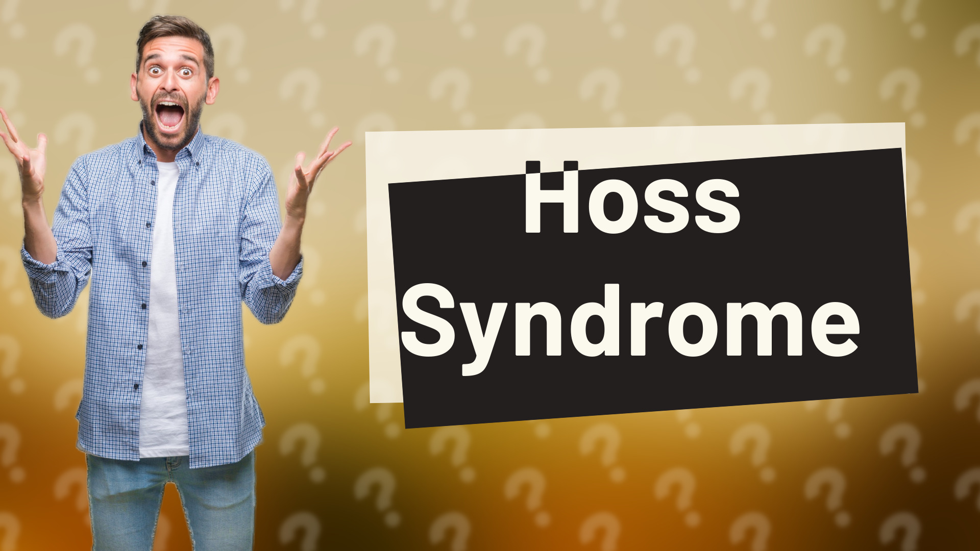 Hoss Syndrome