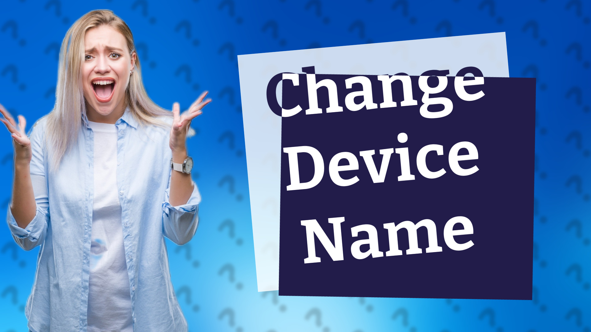 Change Device Name