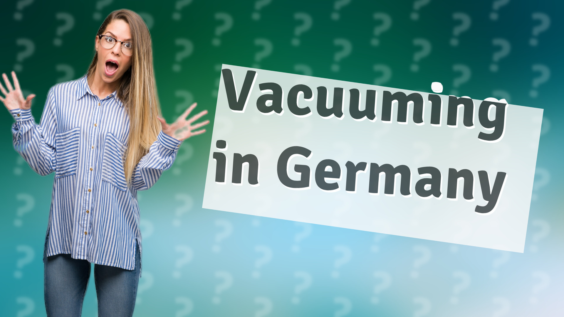 Vacuuming in Germany
