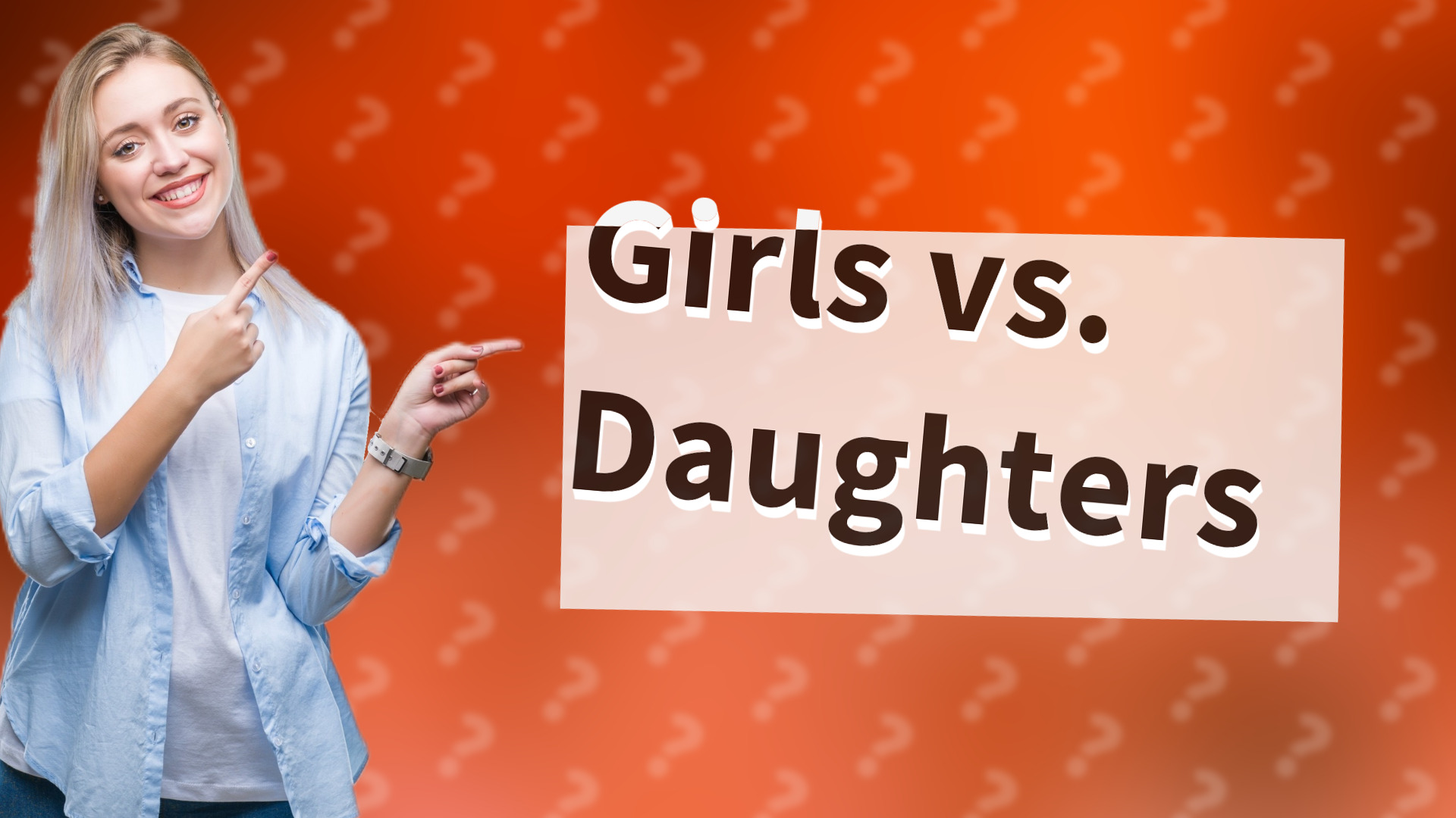 Girls vs. Daughters