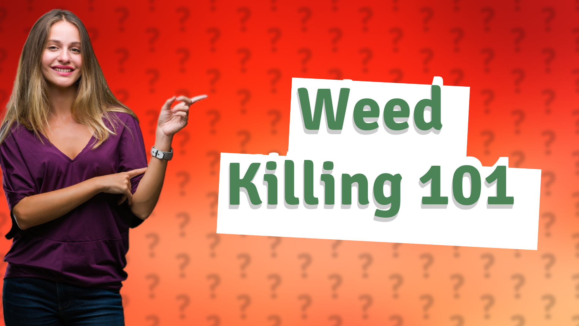 Weed Killing 101