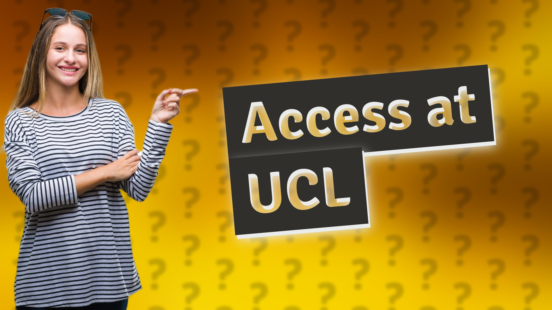 Access at UCL