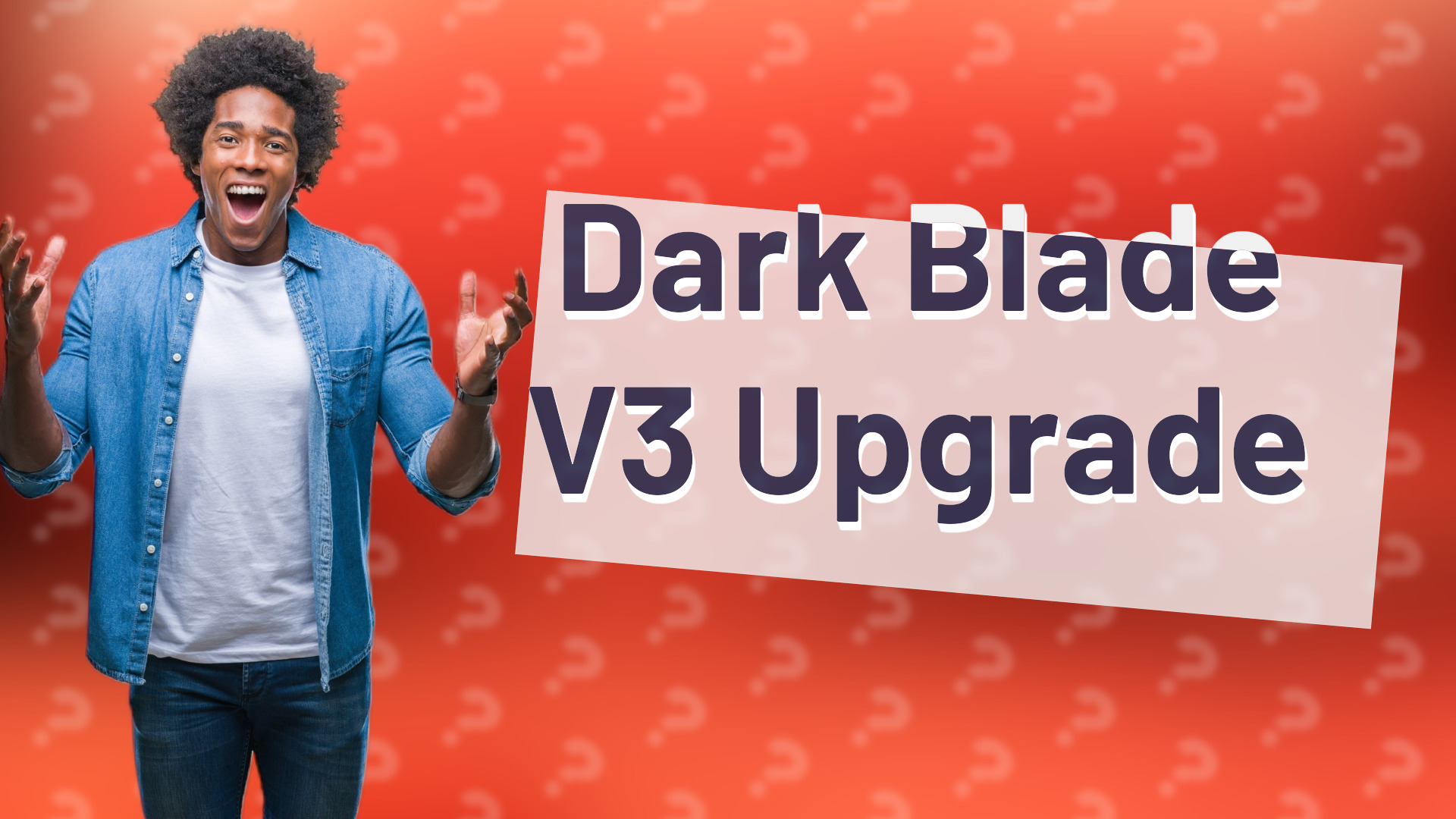 Dark Blade V3 Upgrade