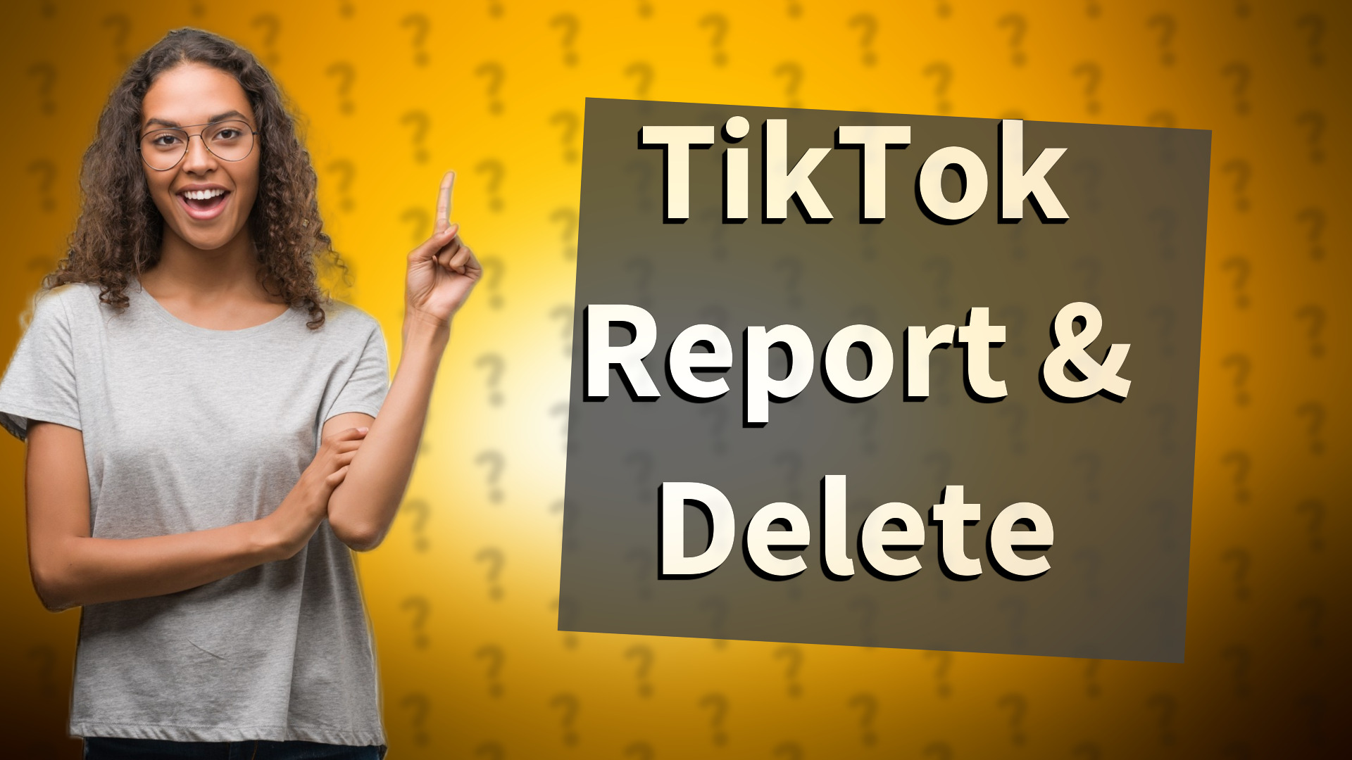 TikTok Report & Delete