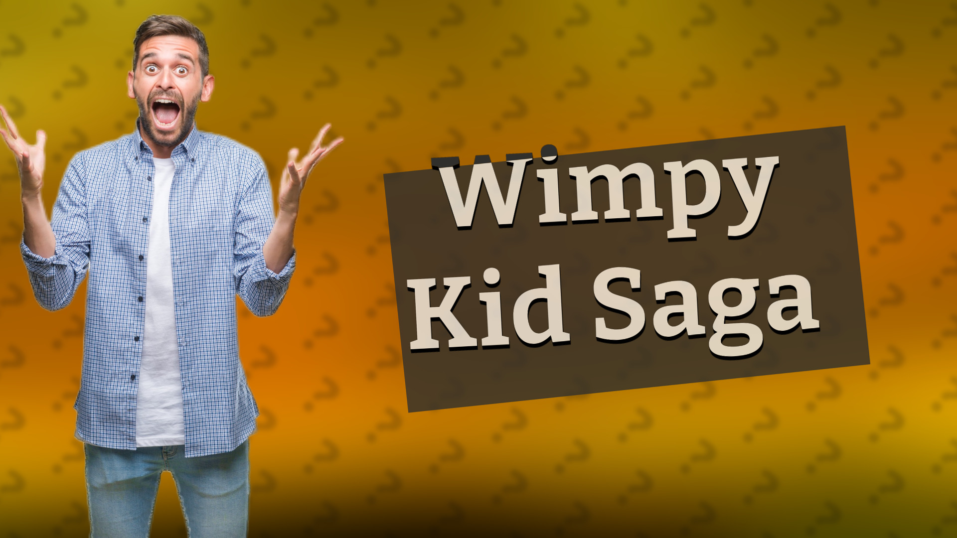 Wimpy Kid Saga