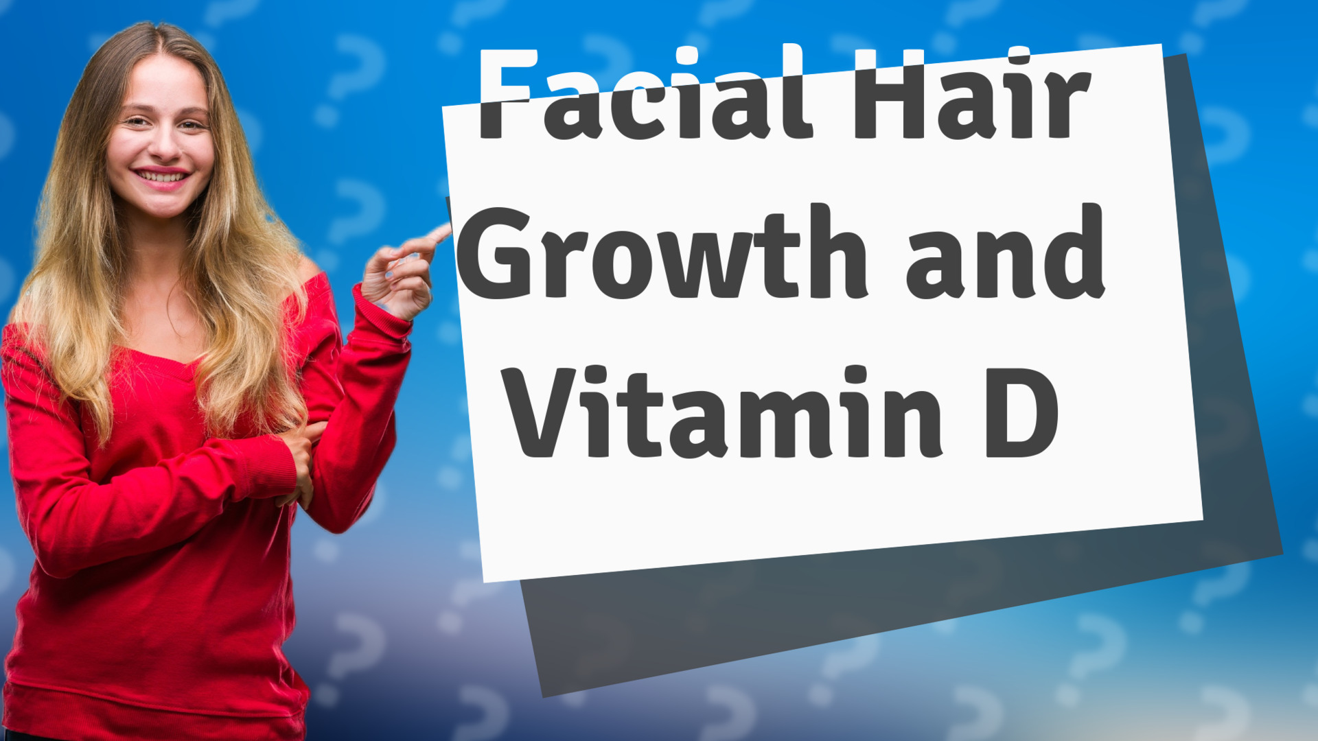 Facial Hair Growth and Vitamin D