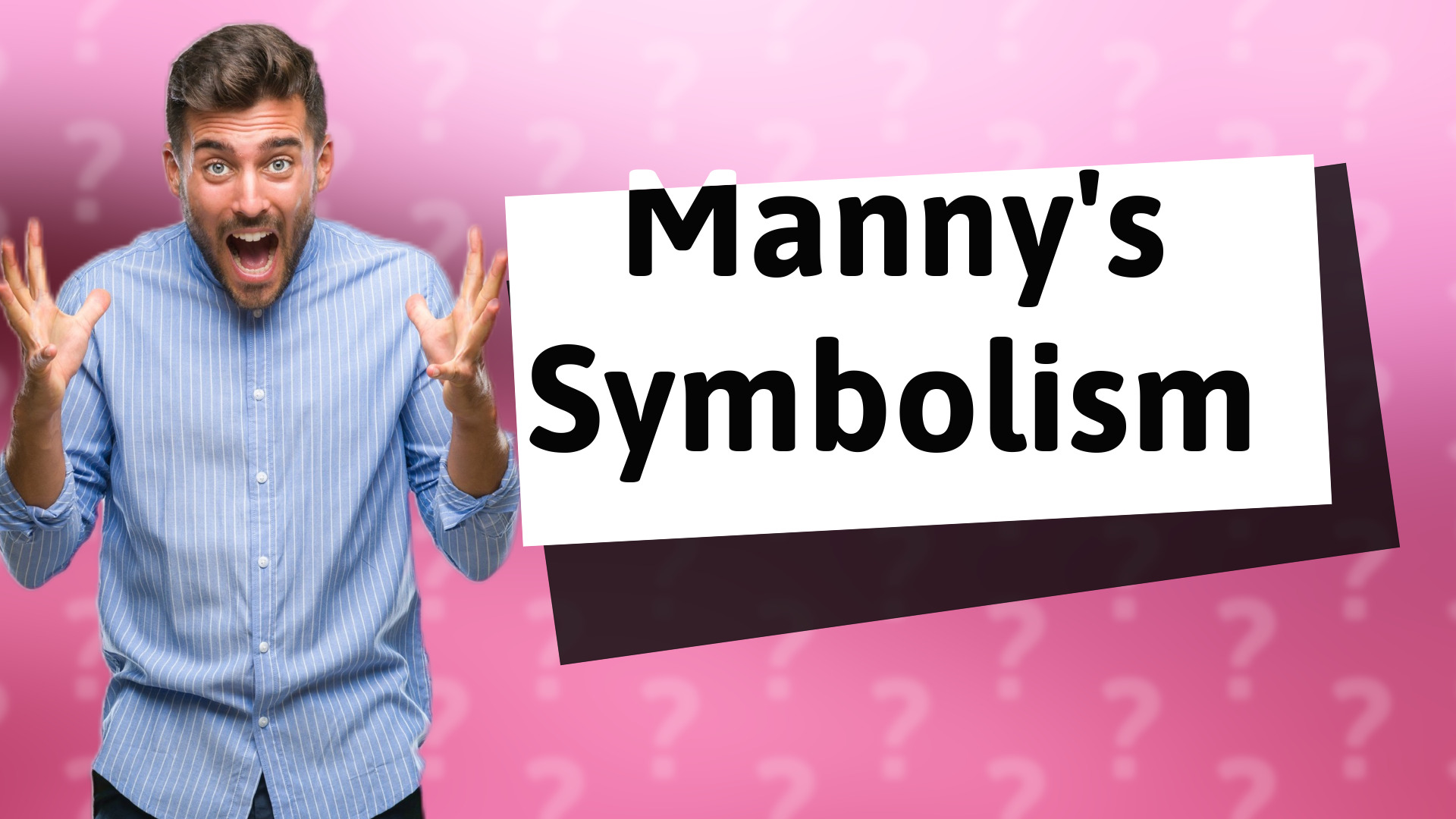 Manny's Symbolism