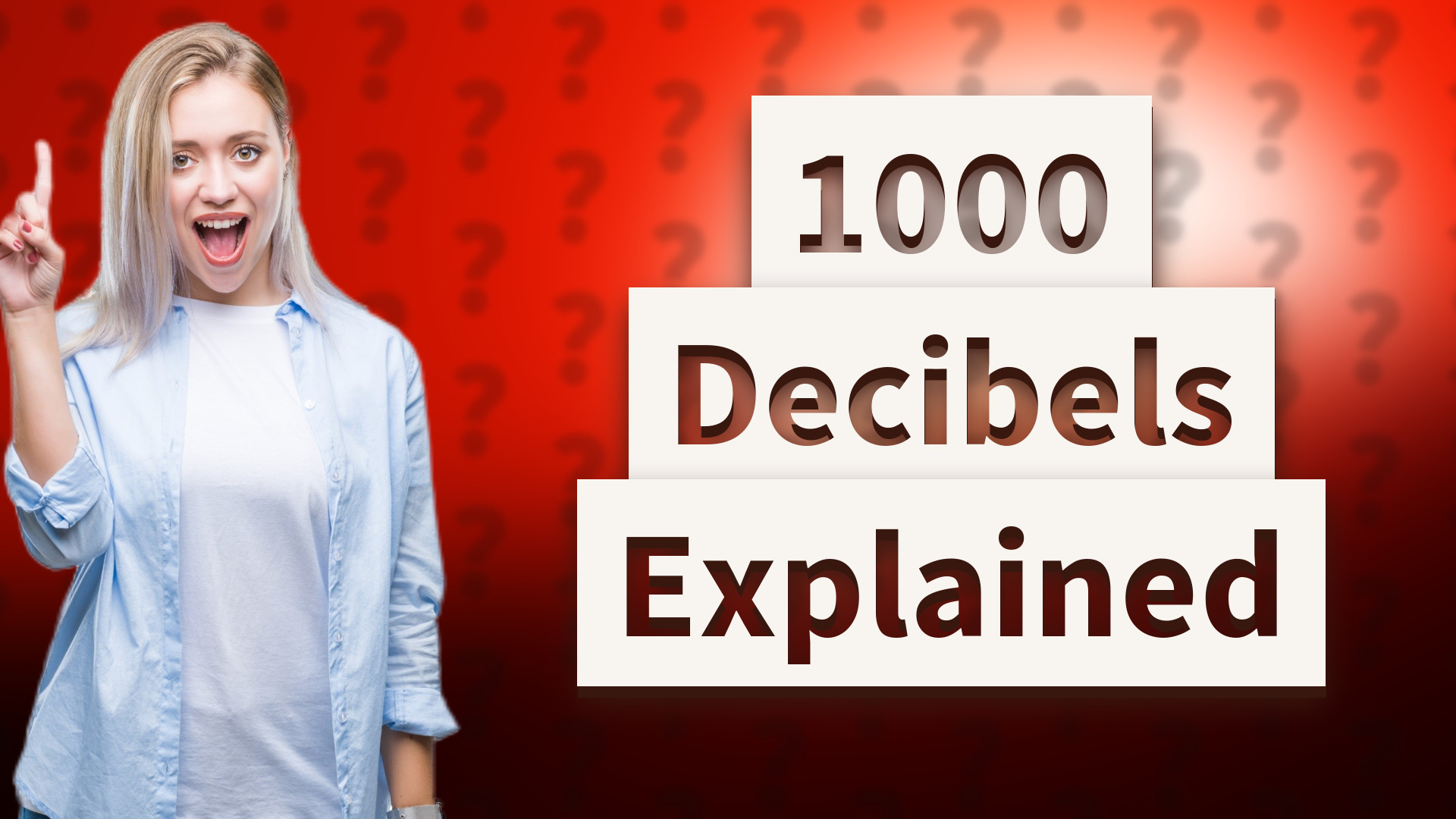 1000 Decibels Explained