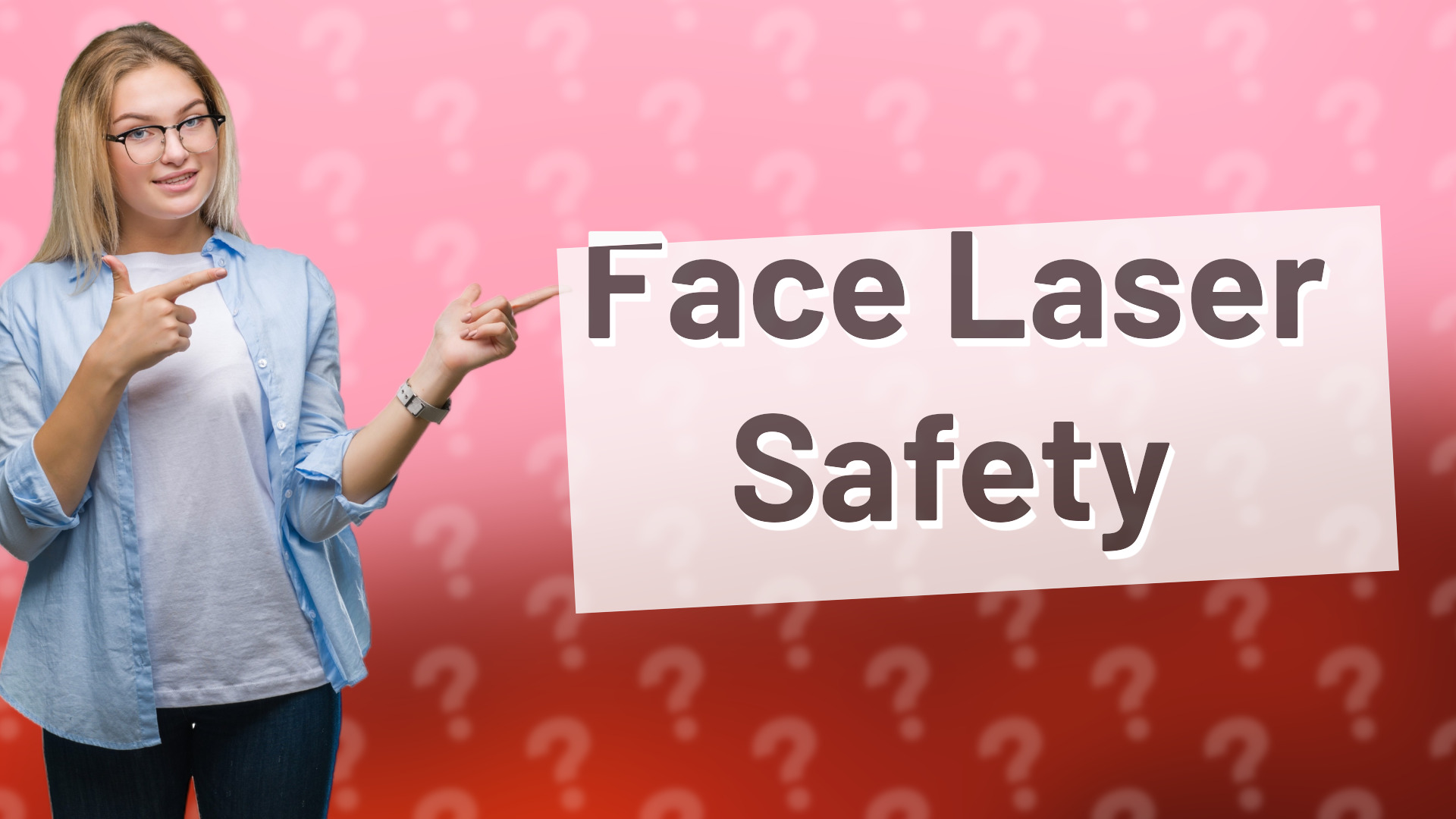 Face Laser Safety