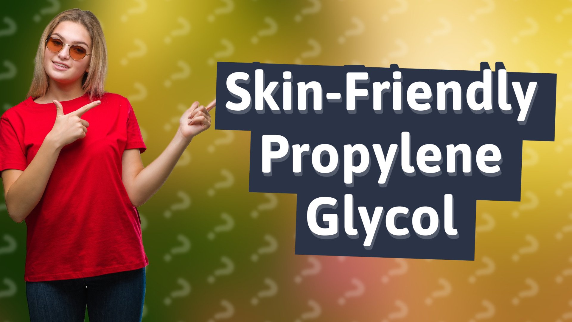 Skin-Friendly Propylene Glycol