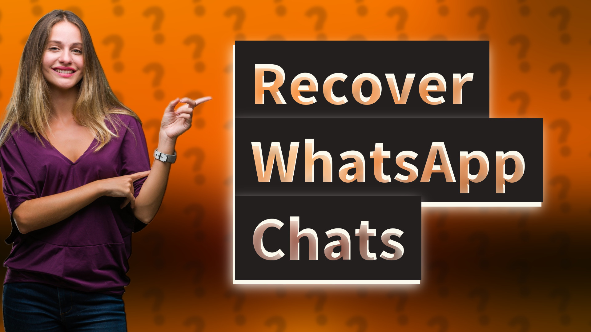 Recover WhatsApp Chats