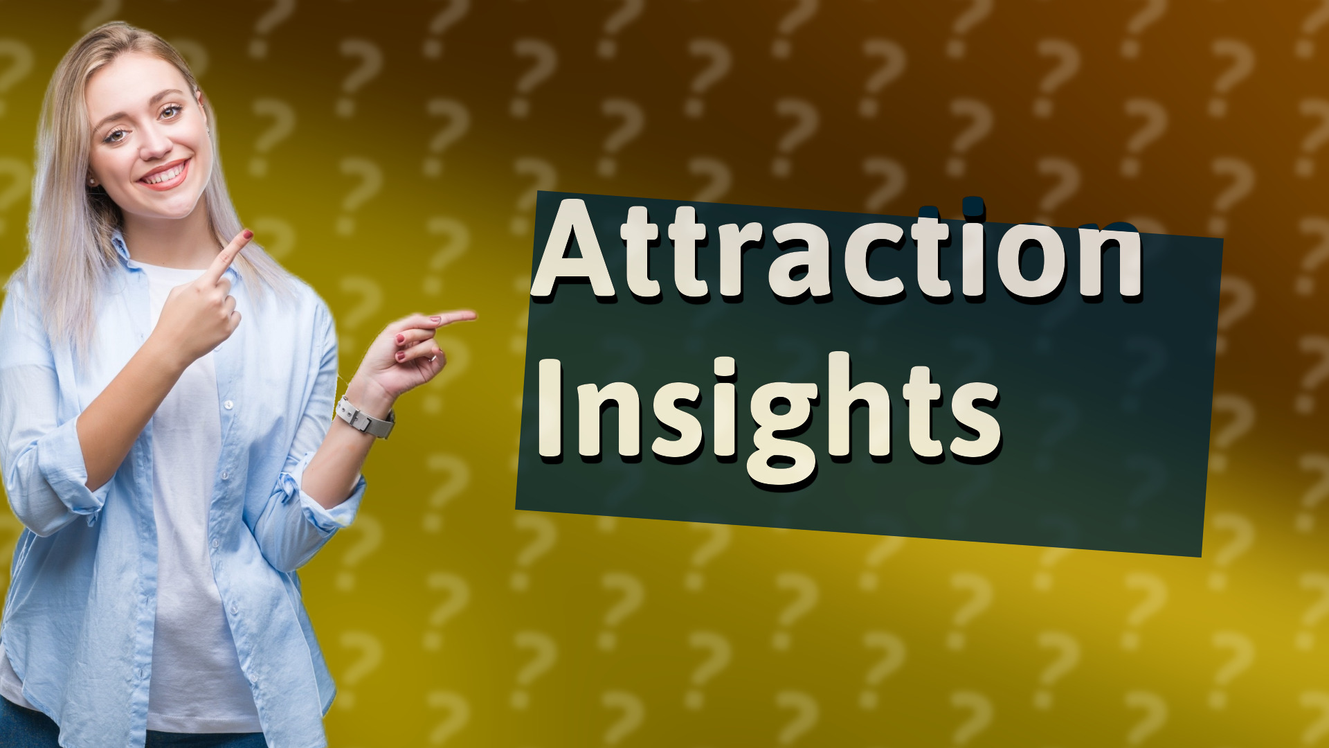 Attraction Insights