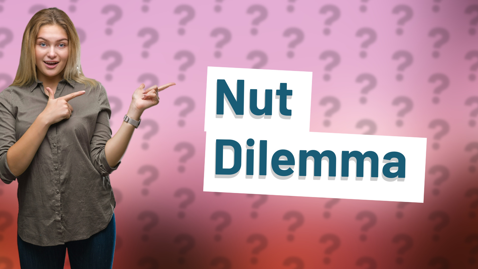 Nut Dilemma