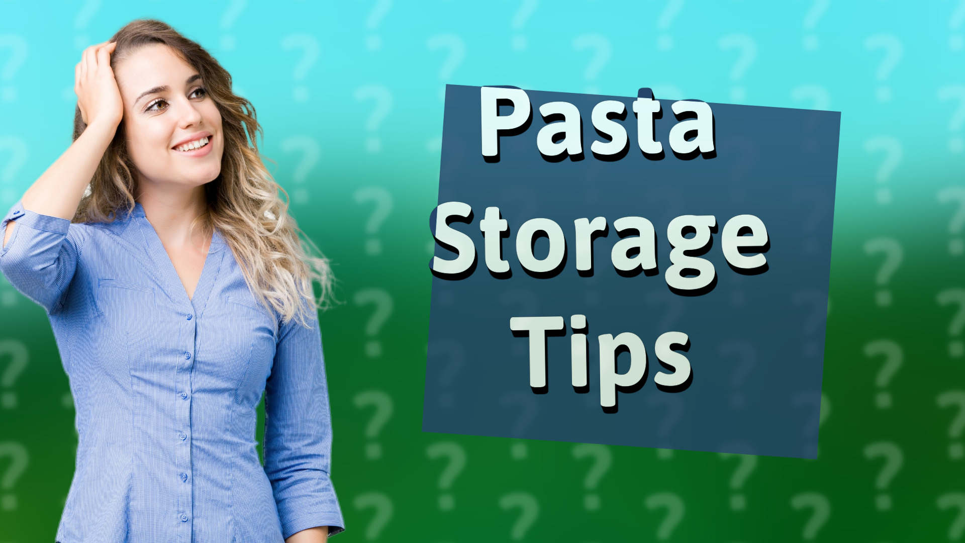 Pasta Storage Tips