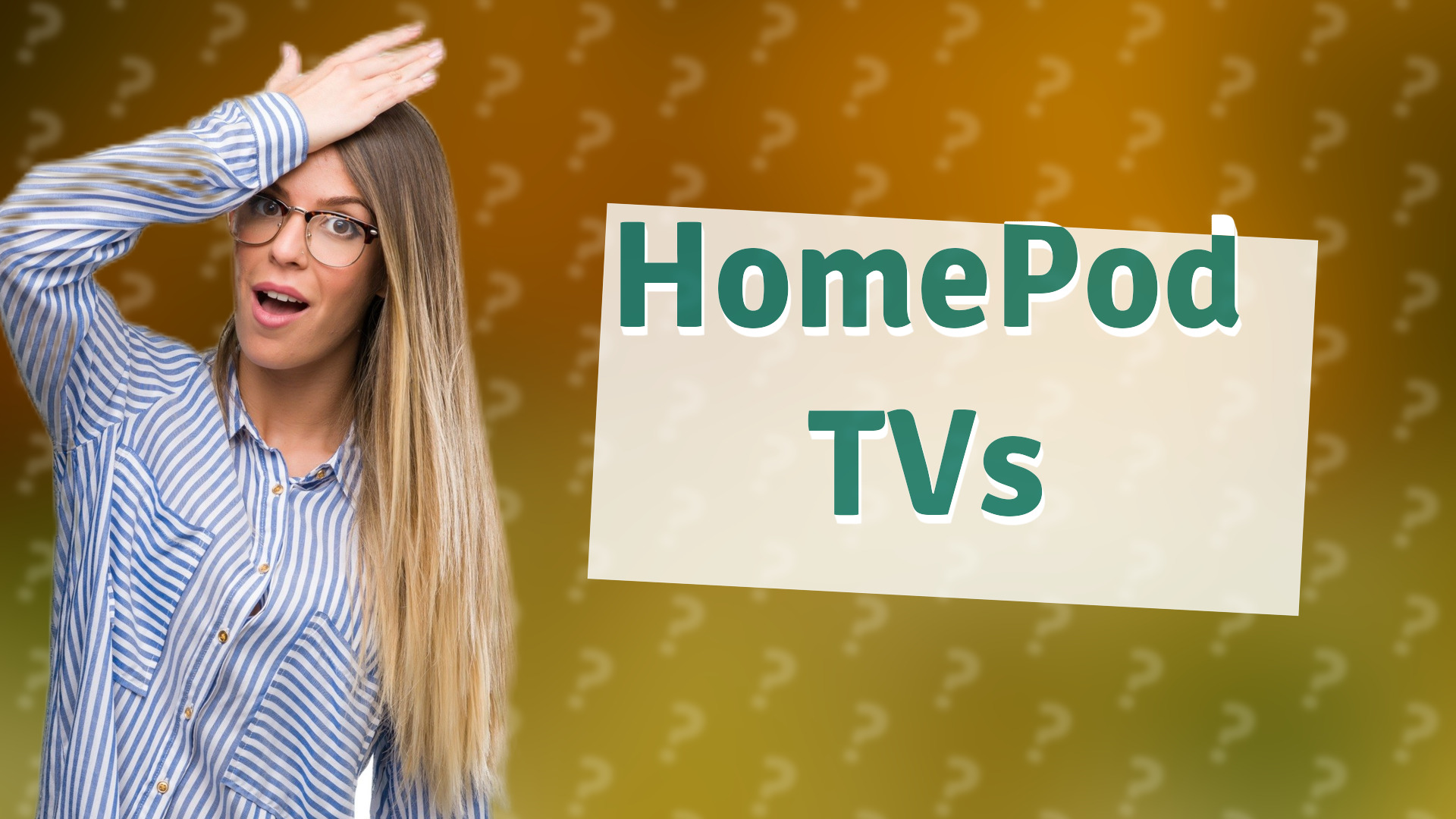 HomePod TVs