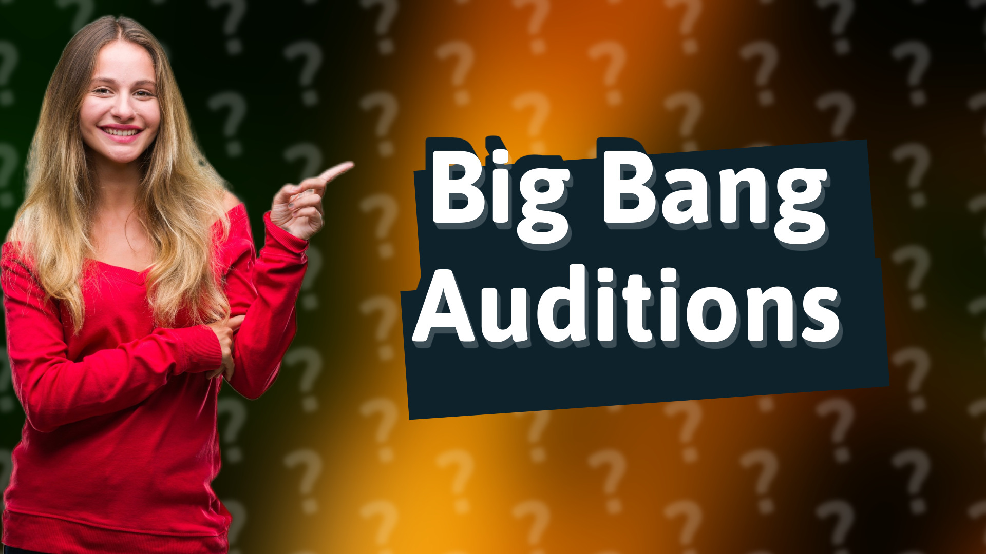 Big Bang Auditions