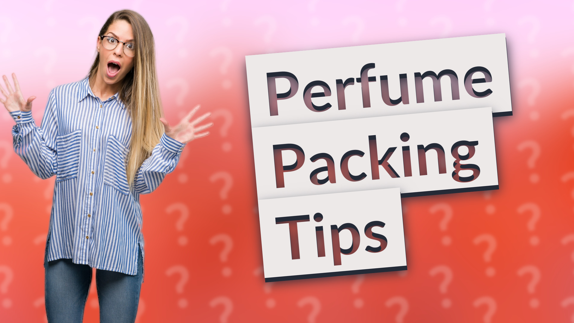 Perfume Packing Tips