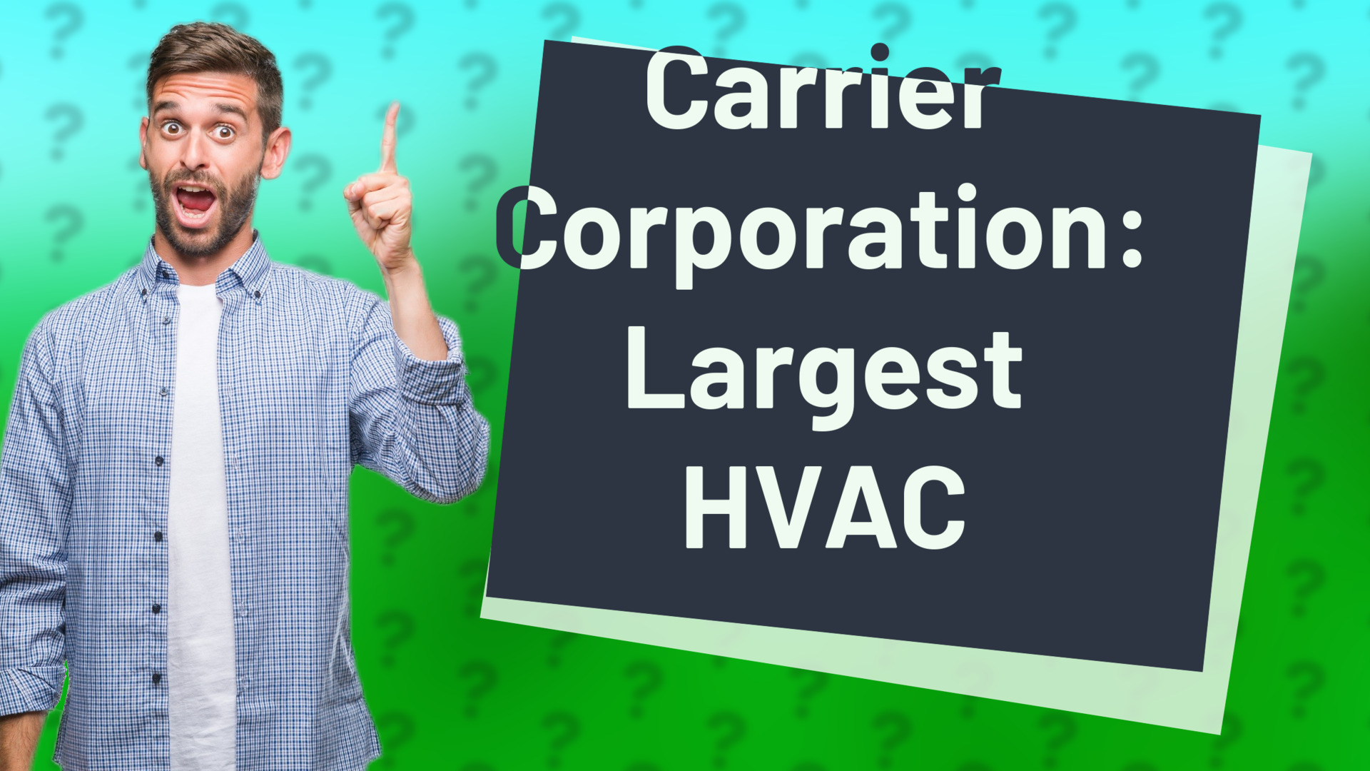 Carrier Corporation: Largest HVAC