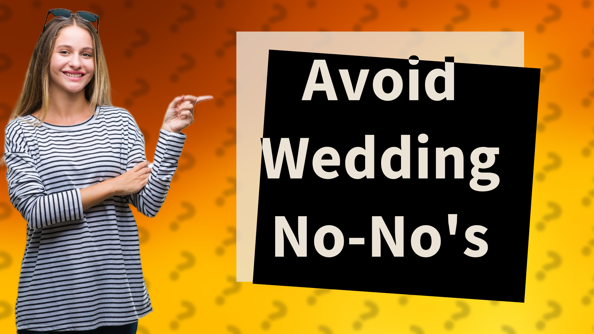 Avoid Wedding No-No's