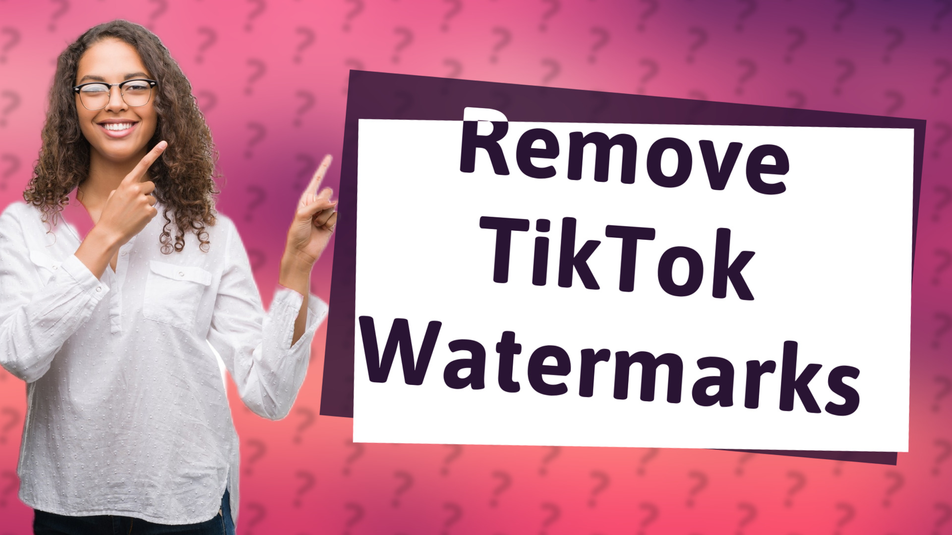 Remove TikTok Watermarks