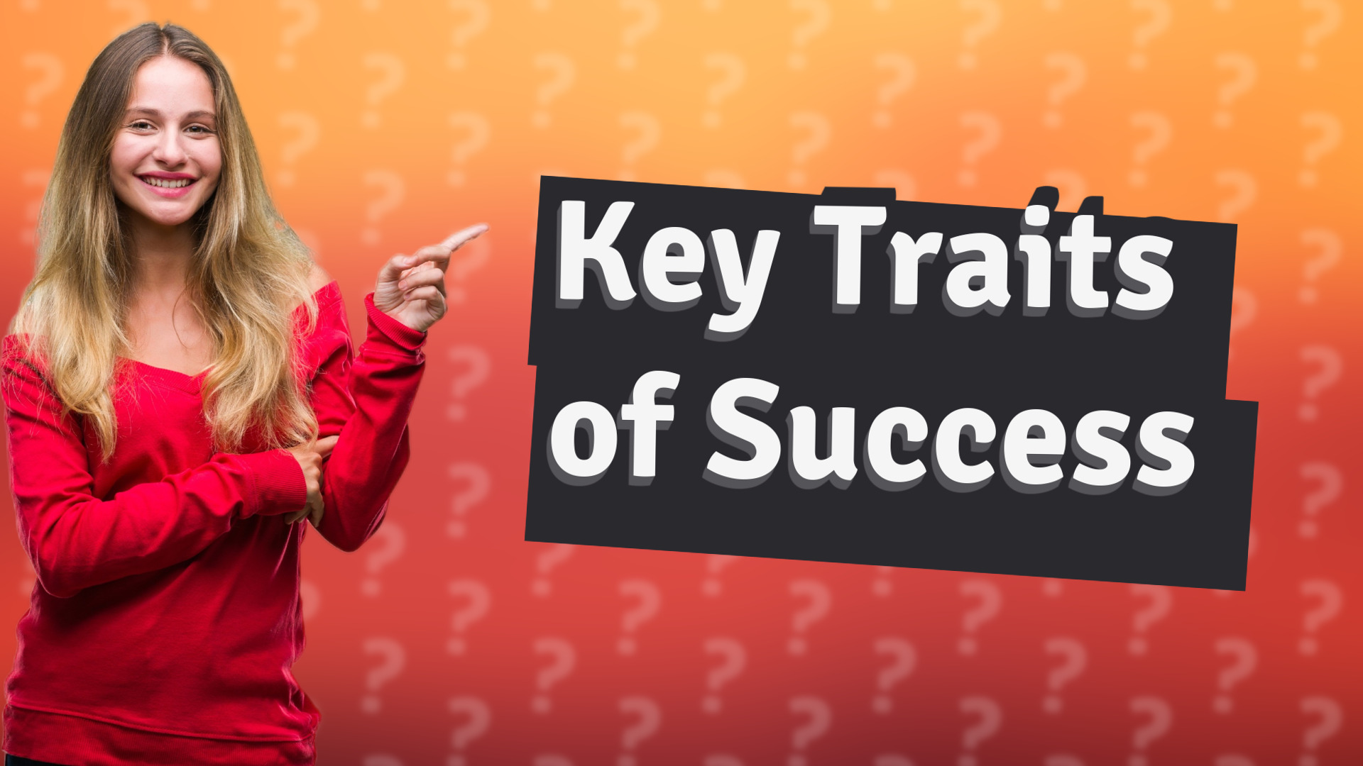 Key Traits of Success