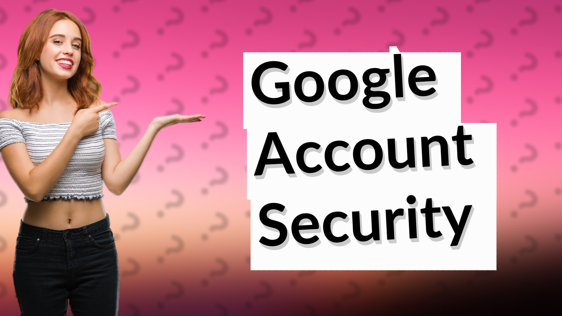 Google Account Security