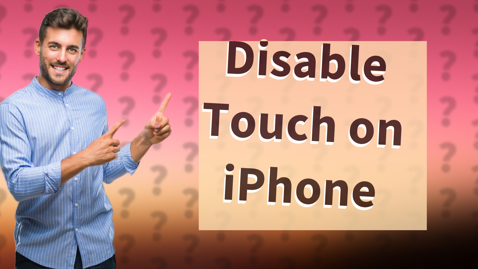 Disable Touch on iPhone