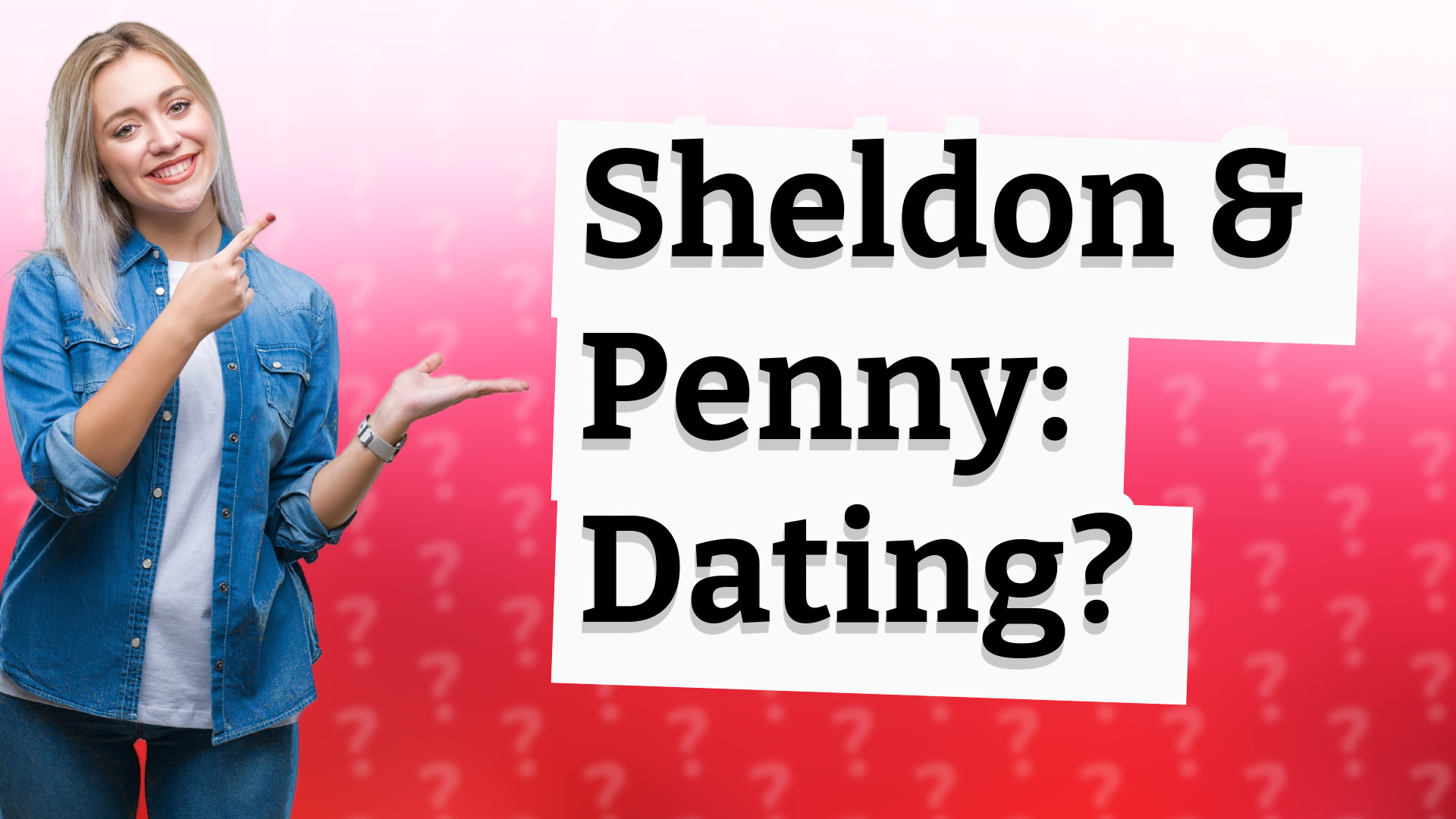 Sheldon & Penny: Dating?