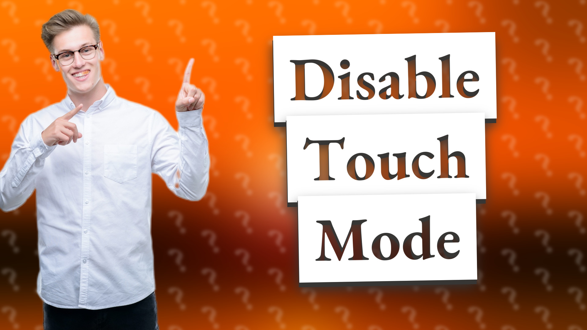 Disable Touch Mode