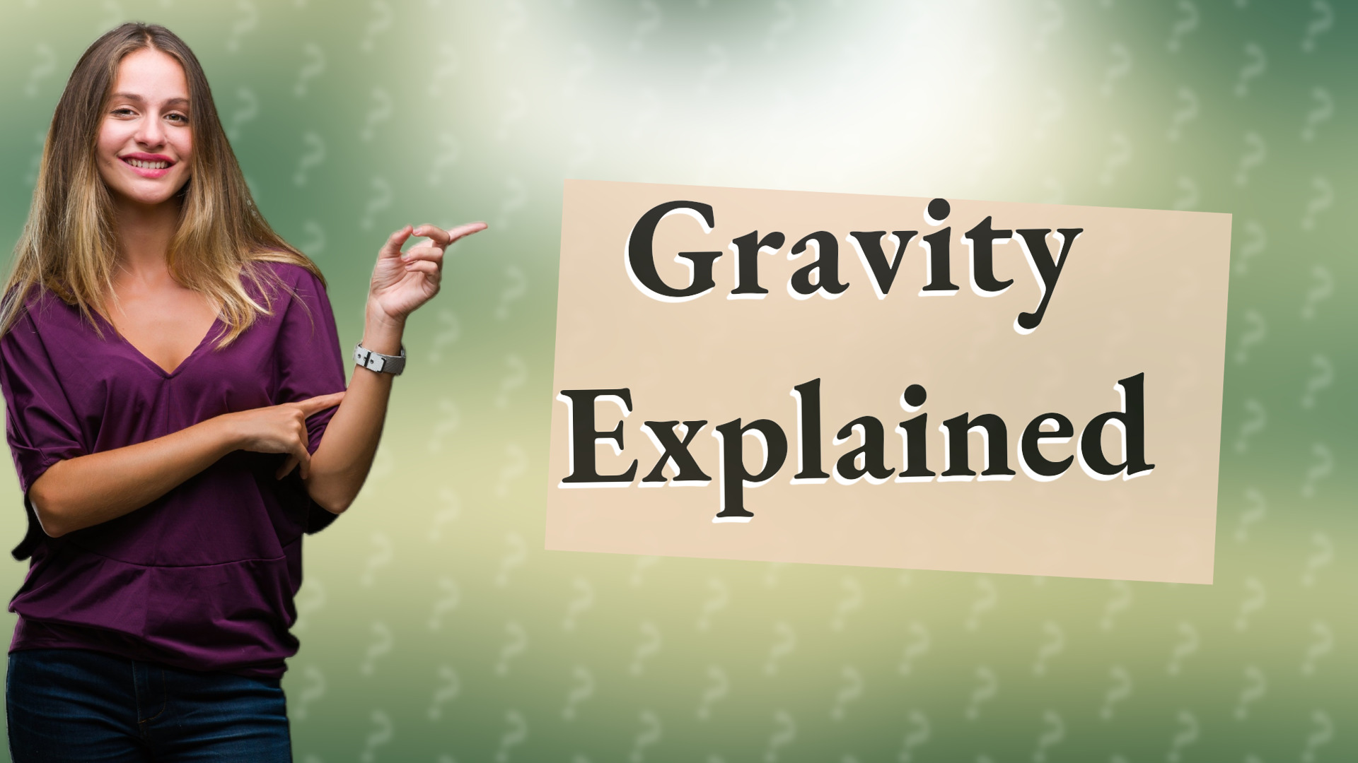 Gravity Explained