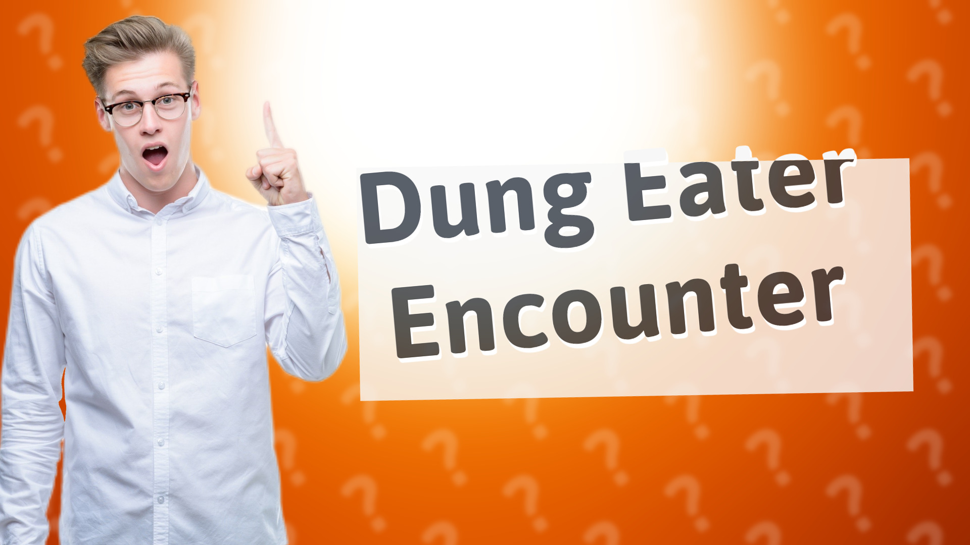 Dung Eater Encounter