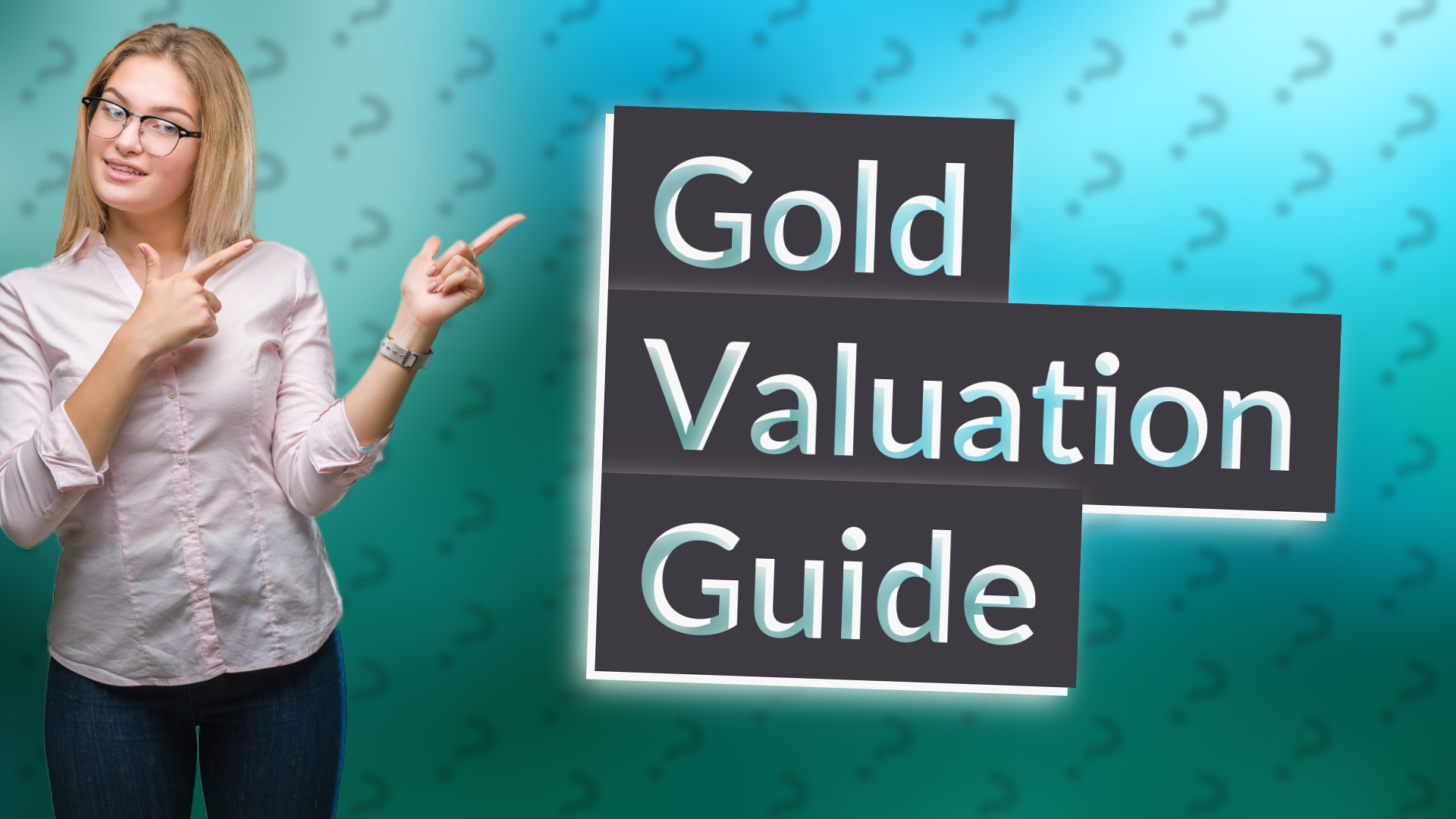 Gold Valuation Guide