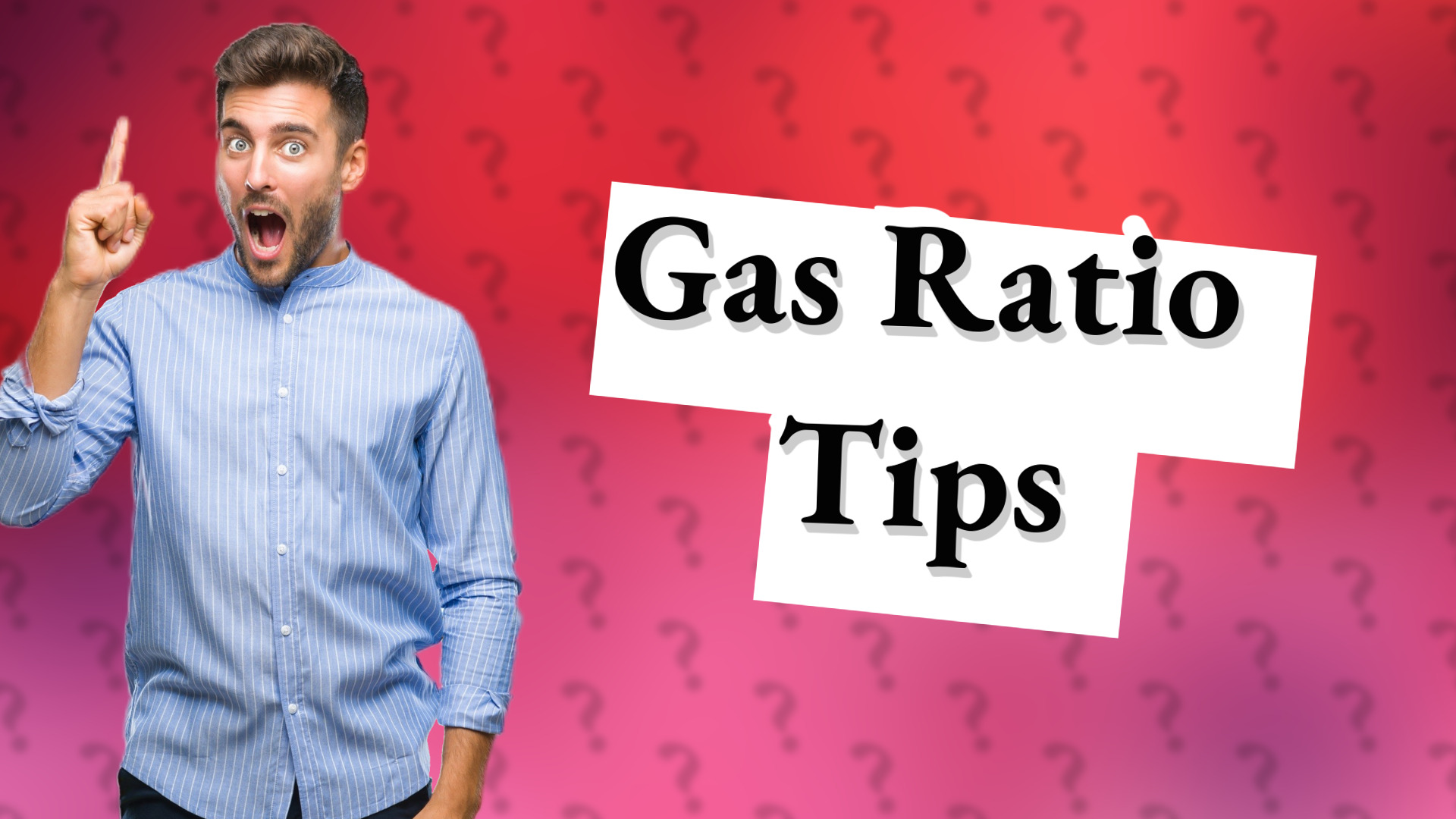 Gas Ratio Tips
