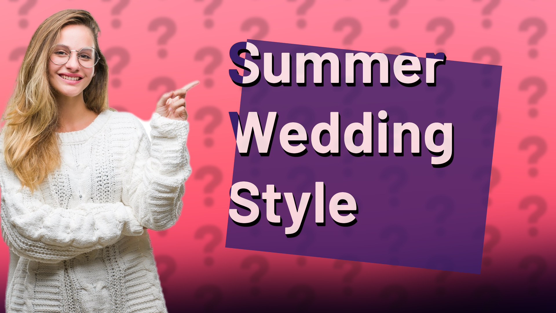 Summer Wedding Style