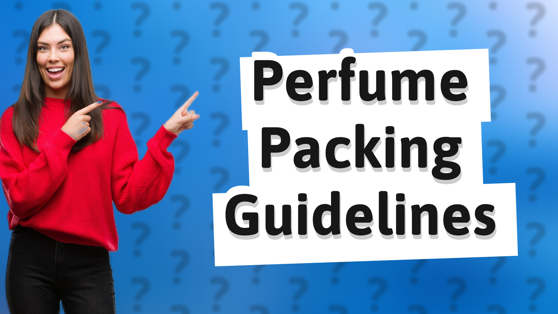 Perfume Packing Guidelines