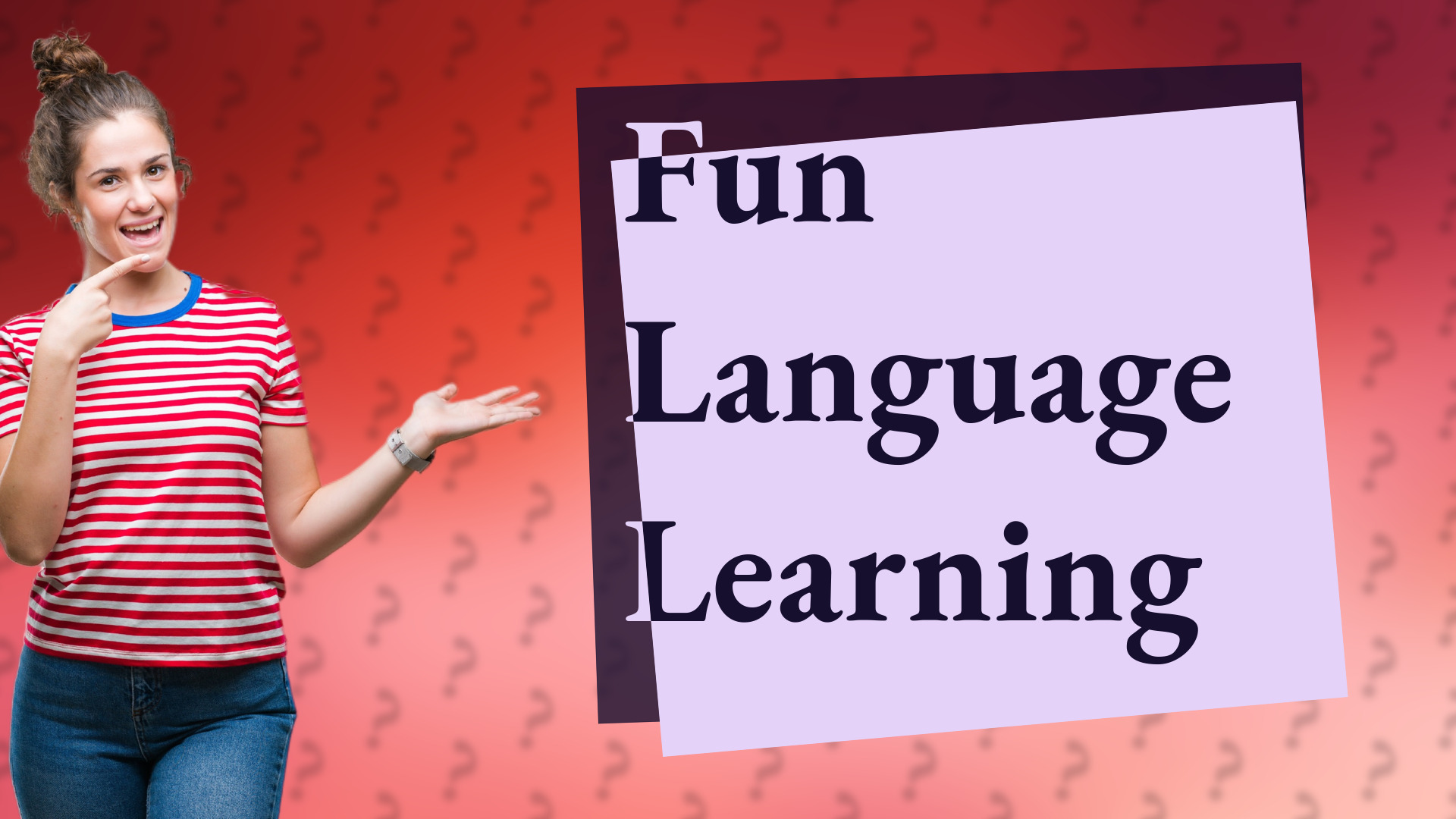 Fun Language Learning