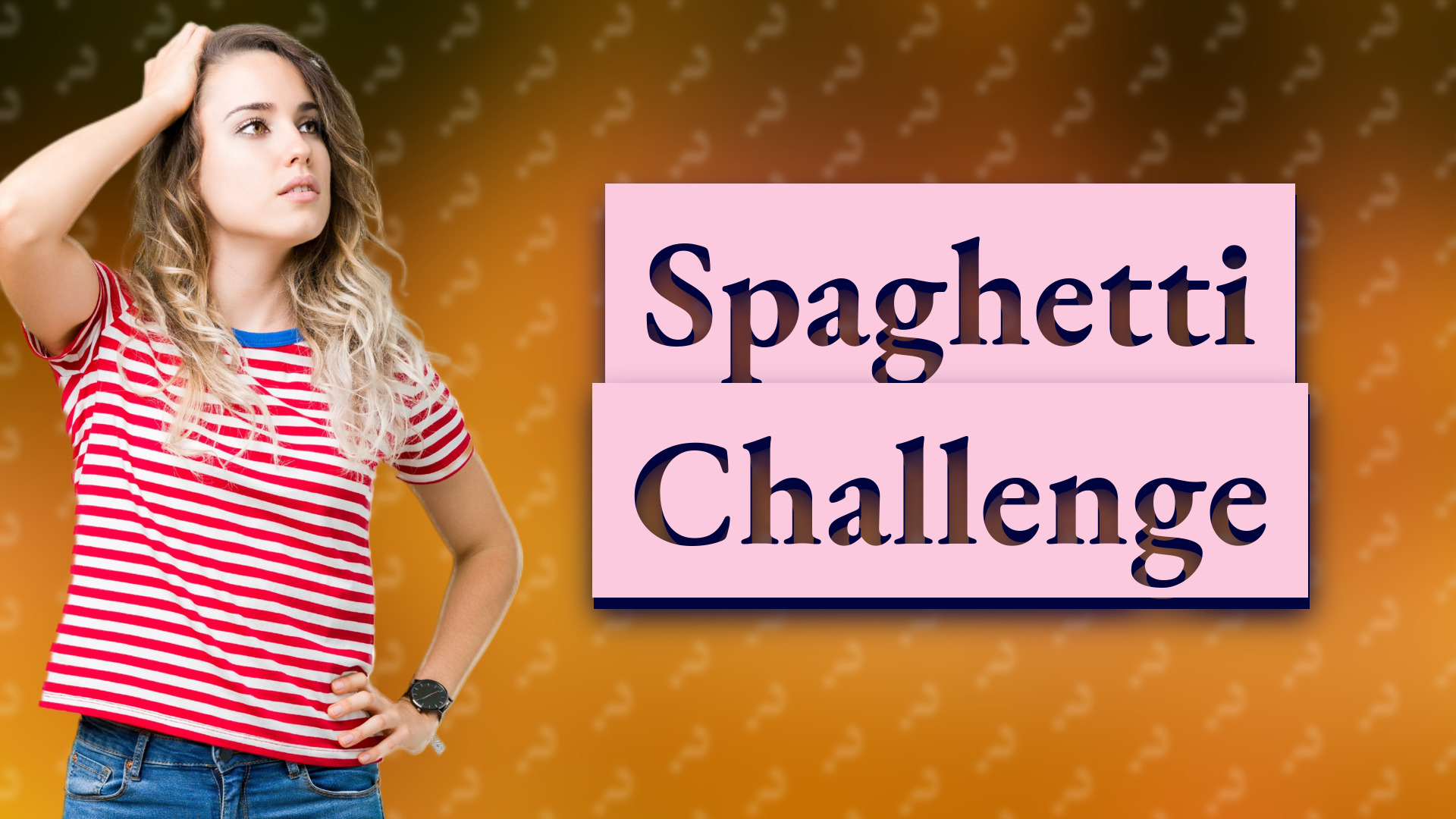 Spaghetti Challenge