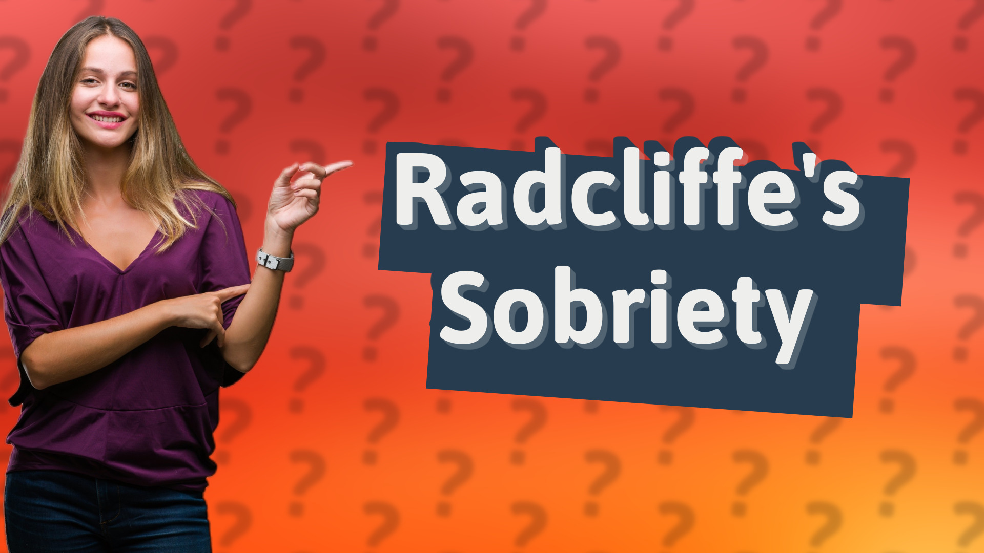 Radcliffe's Sobriety