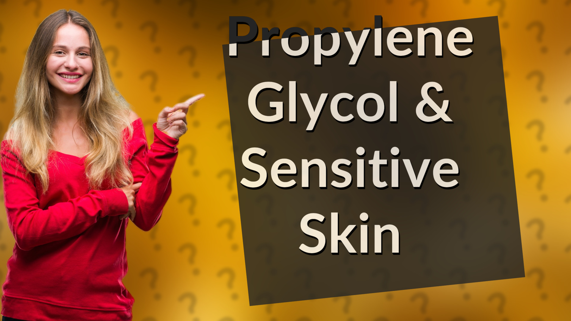 Propylene Glycol & Sensitive Skin
