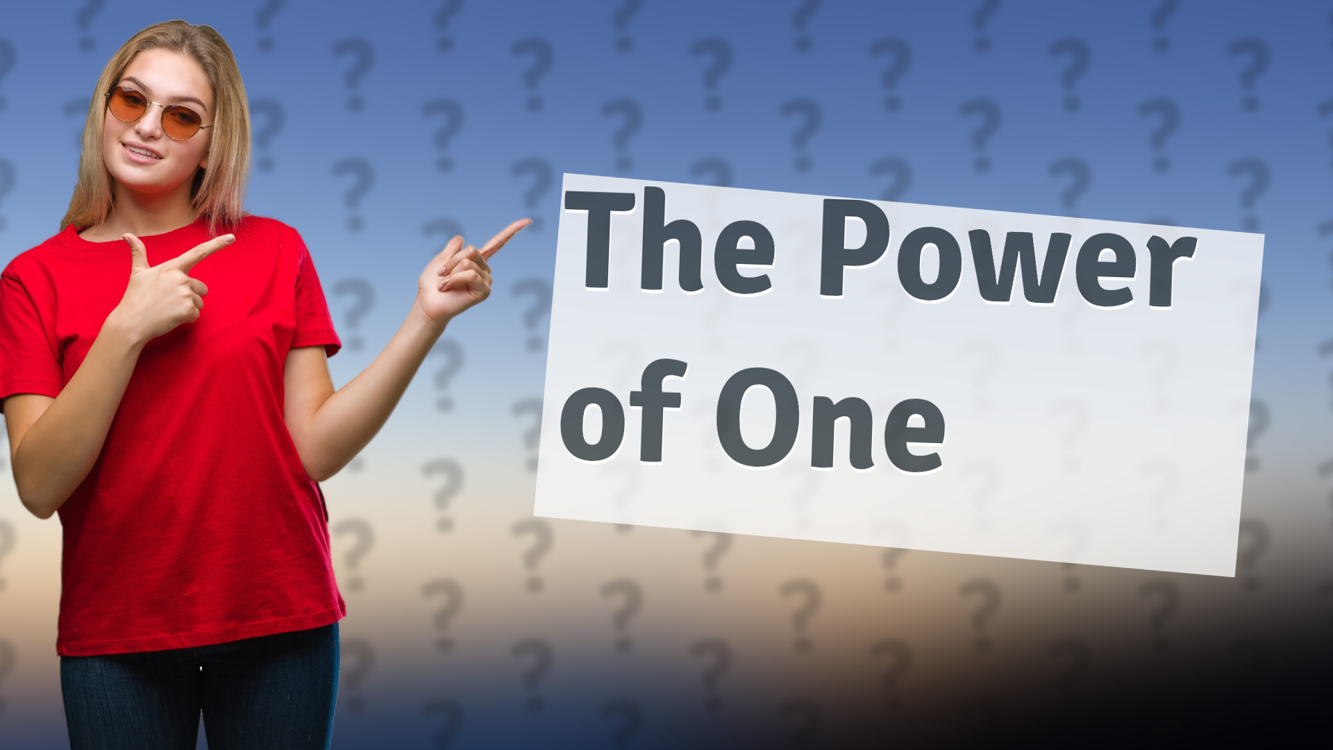 The Power of One