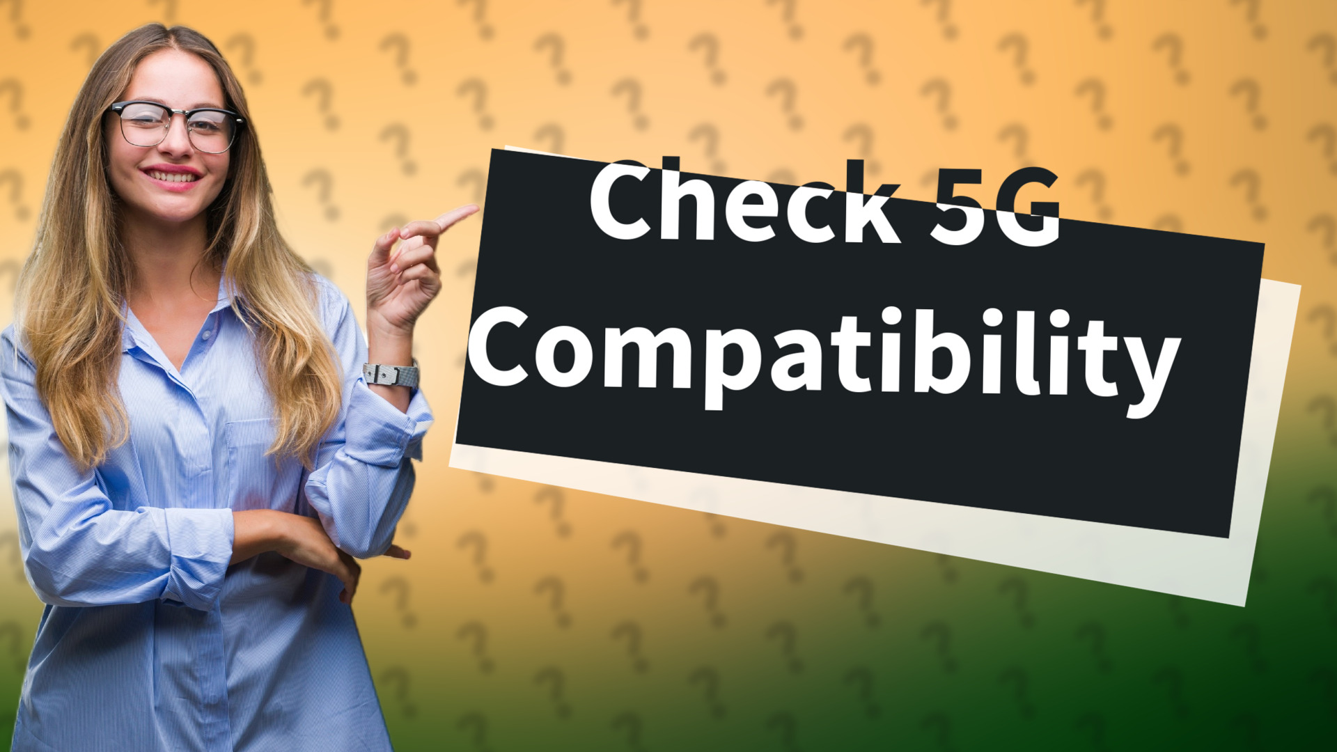 Check 5G Compatibility