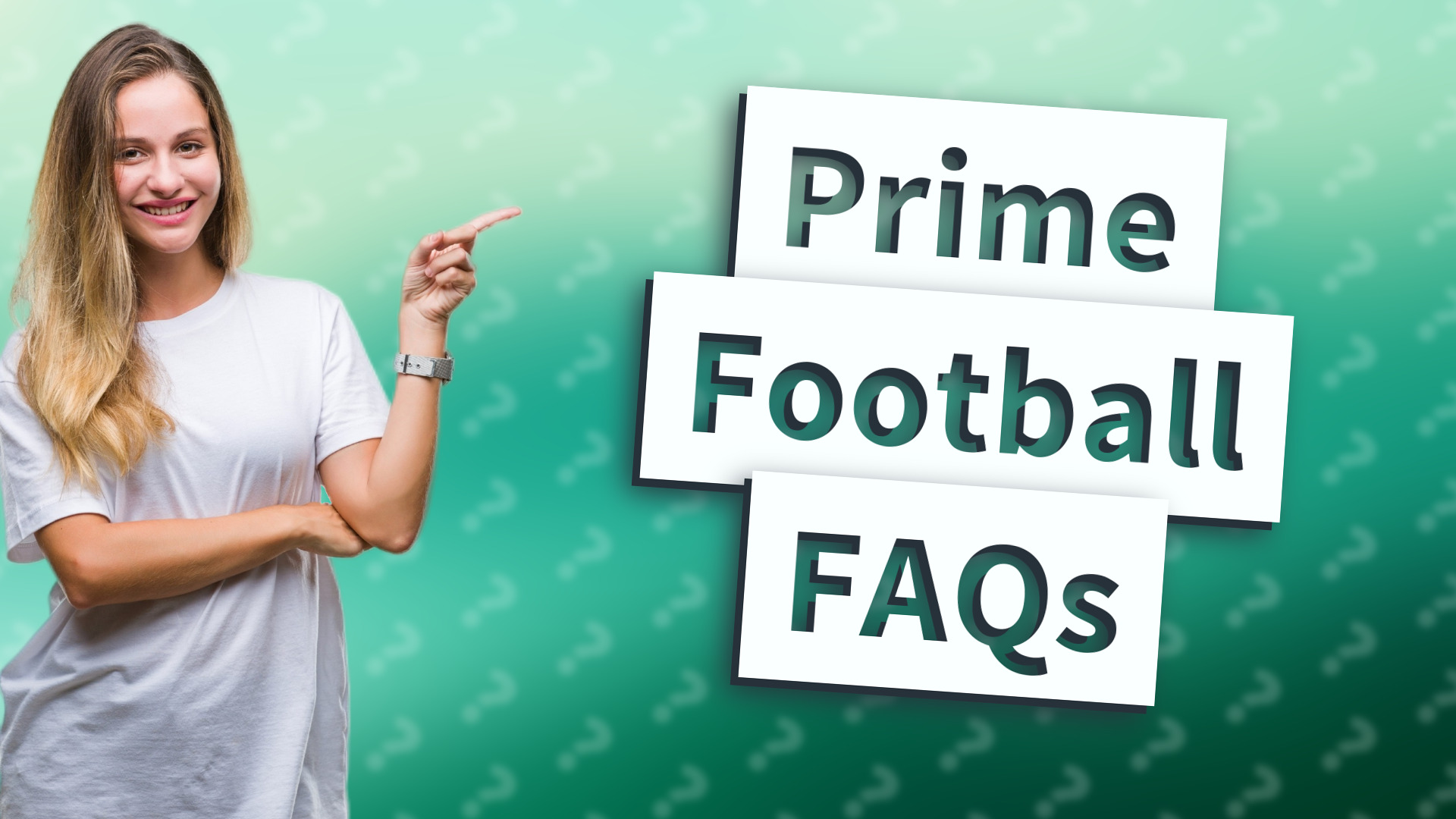 Prime Football FAQs
